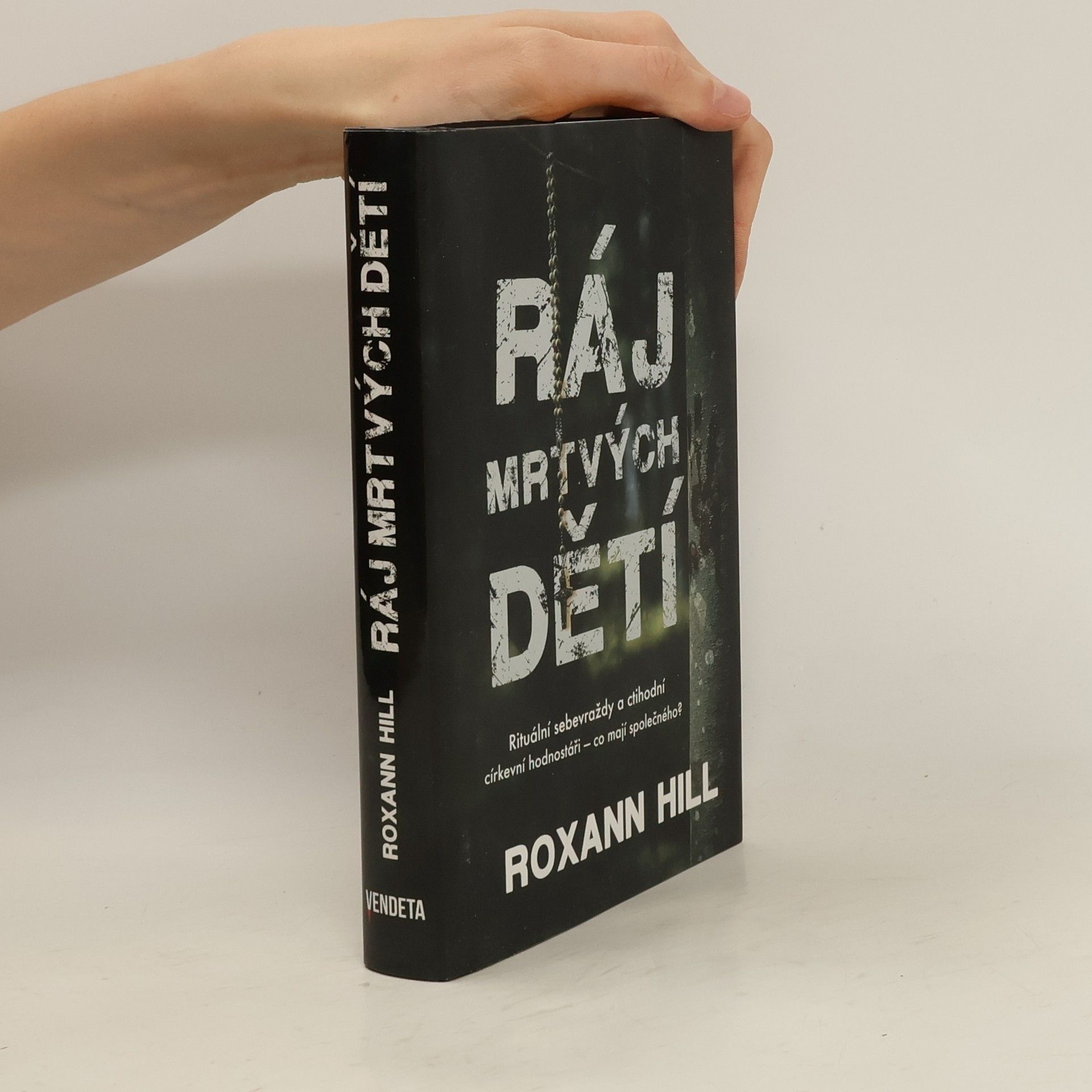 Roxann Hill Ráj mrtvých dětí