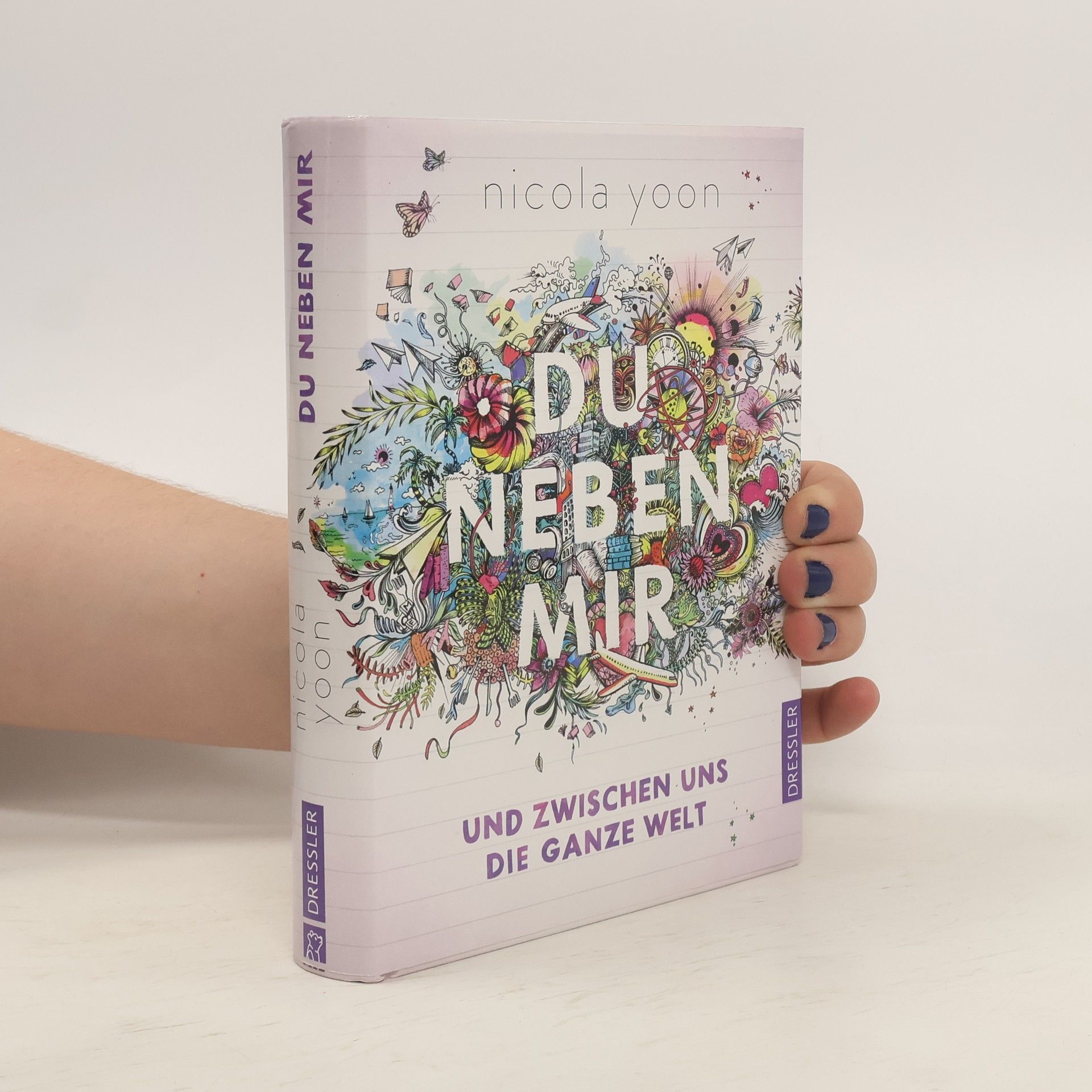 Nicola Yoon Du neben mir und zwischen uns die ganze Welt