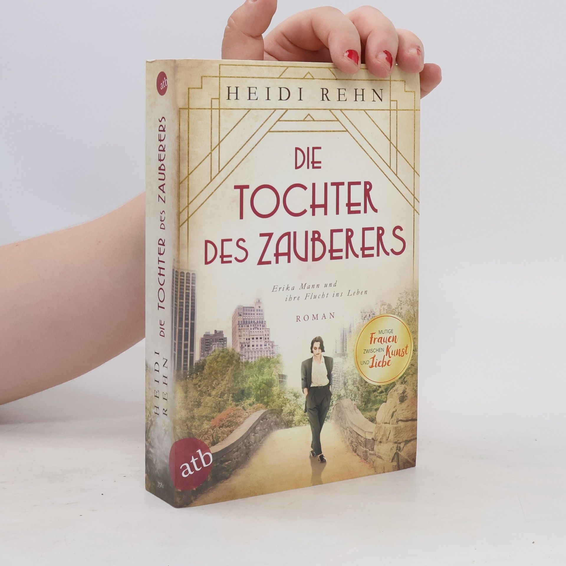 Heidi Rehn Die Tochter des Zauberers - Erika Mann und ihre Flucht ins Leben