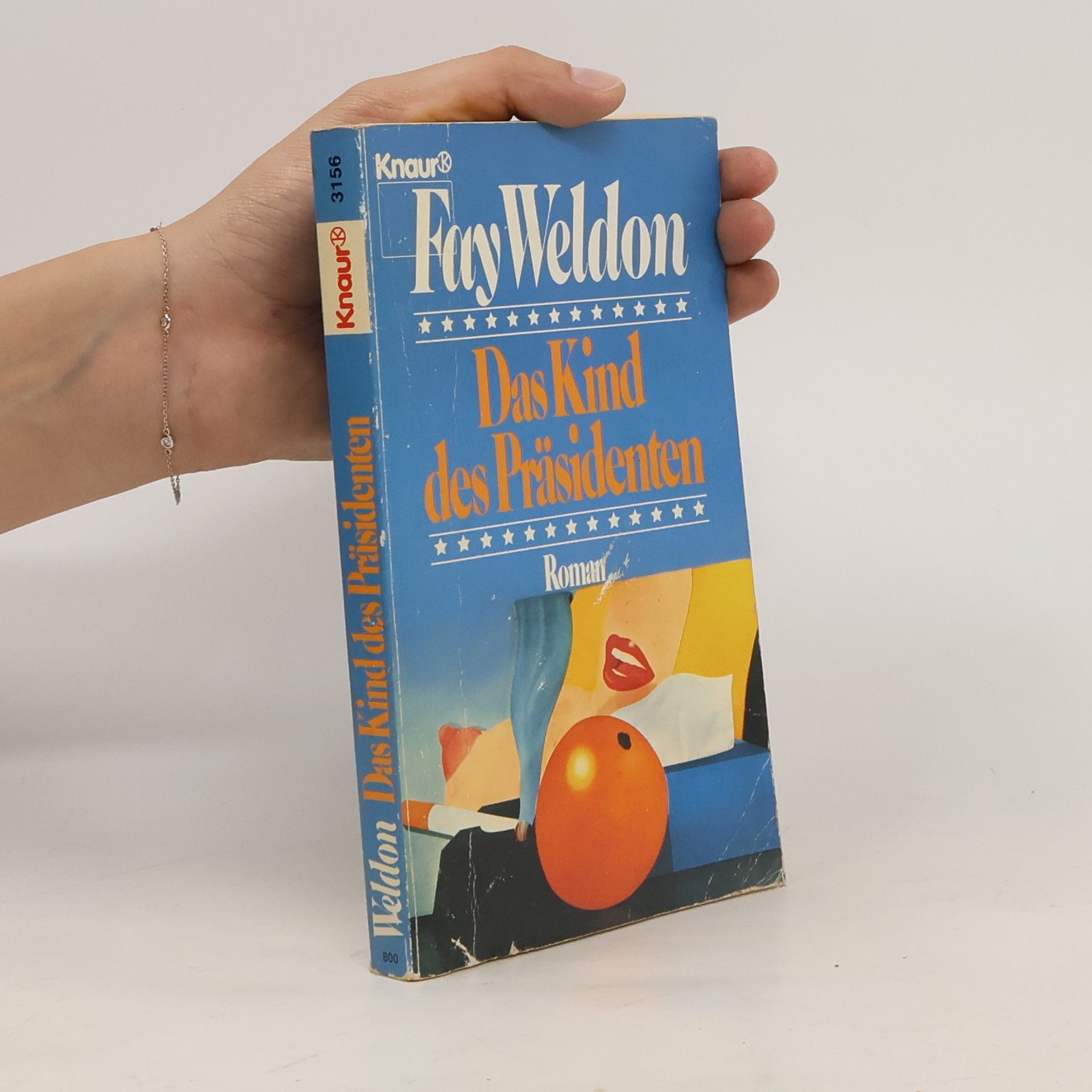 Fay Weldon Das Kind des Präsidenten