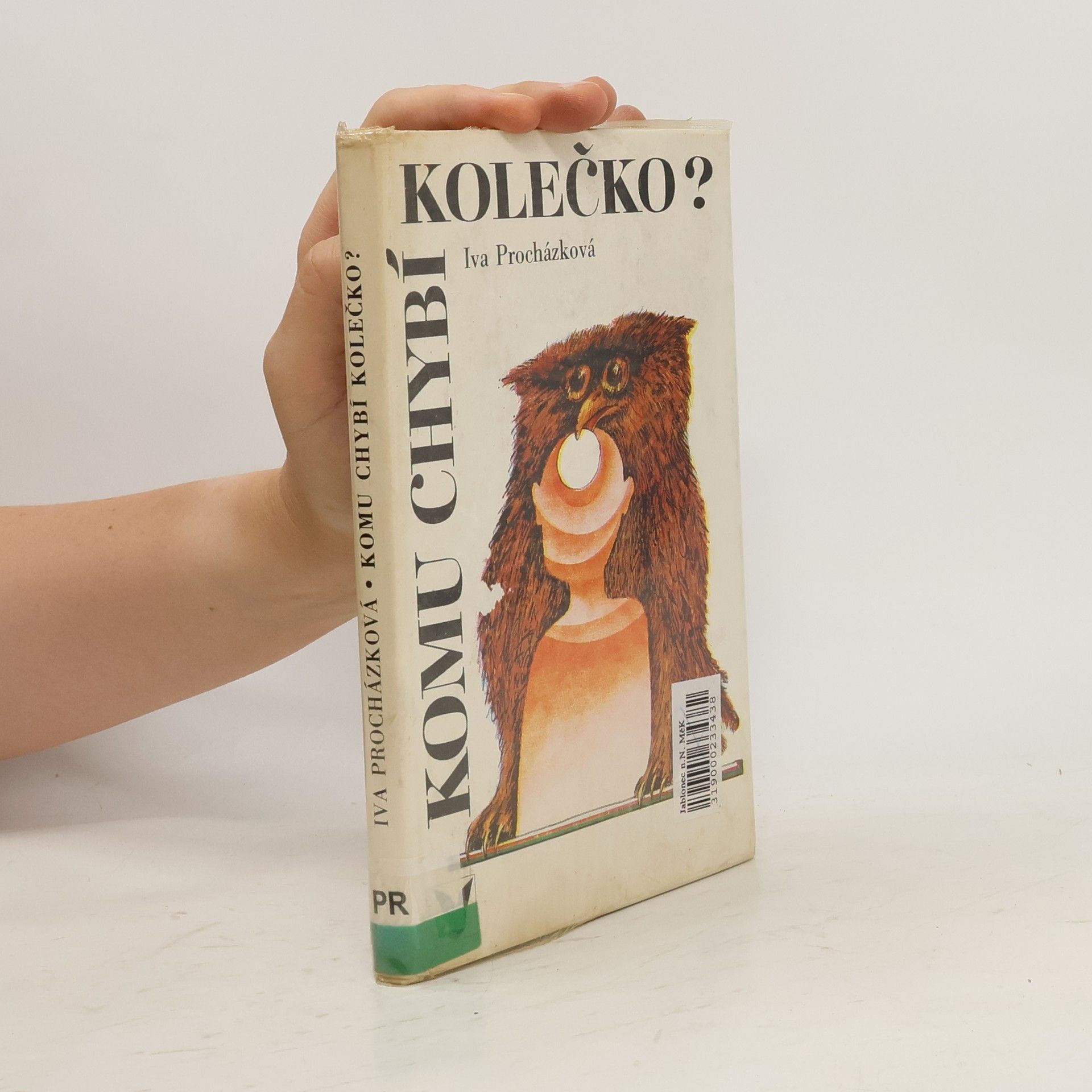 Iva Procházková Komu chybí kolečko?