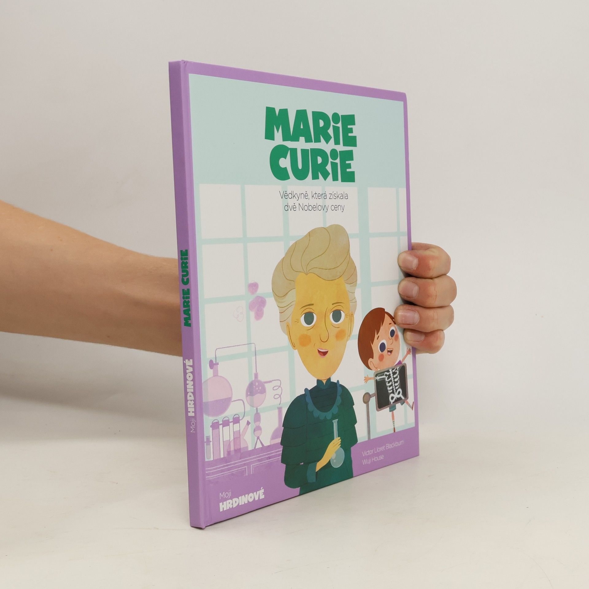 Víctor Lloret Blackburn Marie Curie - Vědkyně, která získala dvě Nobelovy ceny