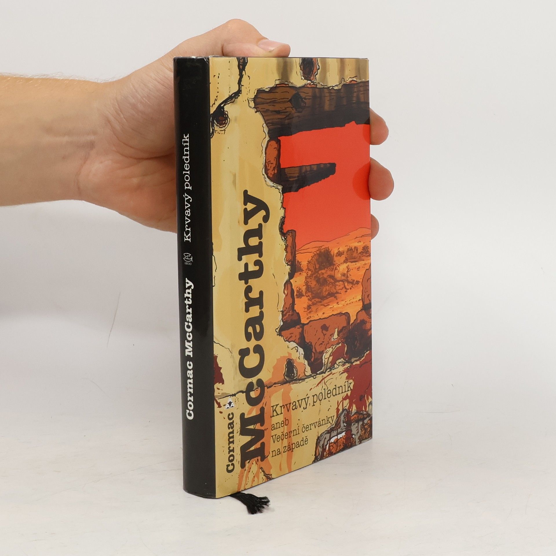 Cormac McCarthy Krvavý poledník aneb Večerní červánky na západě