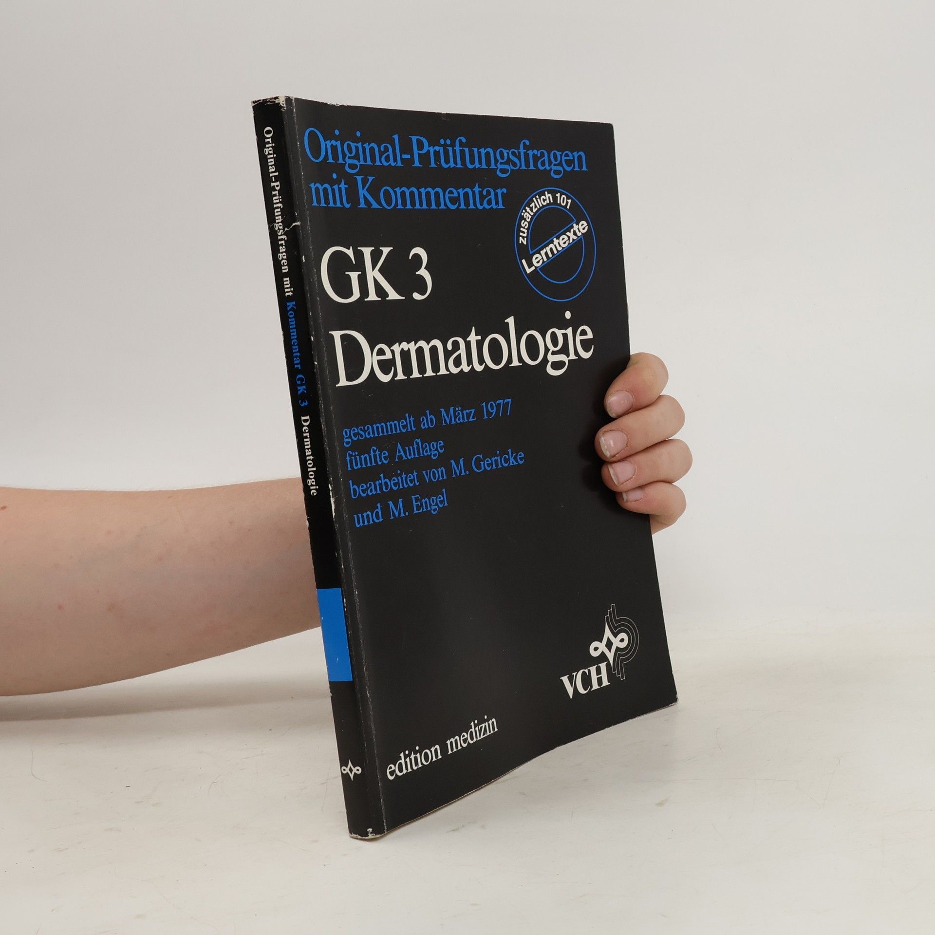 Michaela Gericke Original-Prüfungsfragen mit Kommentar GK 3 Dermatologie
