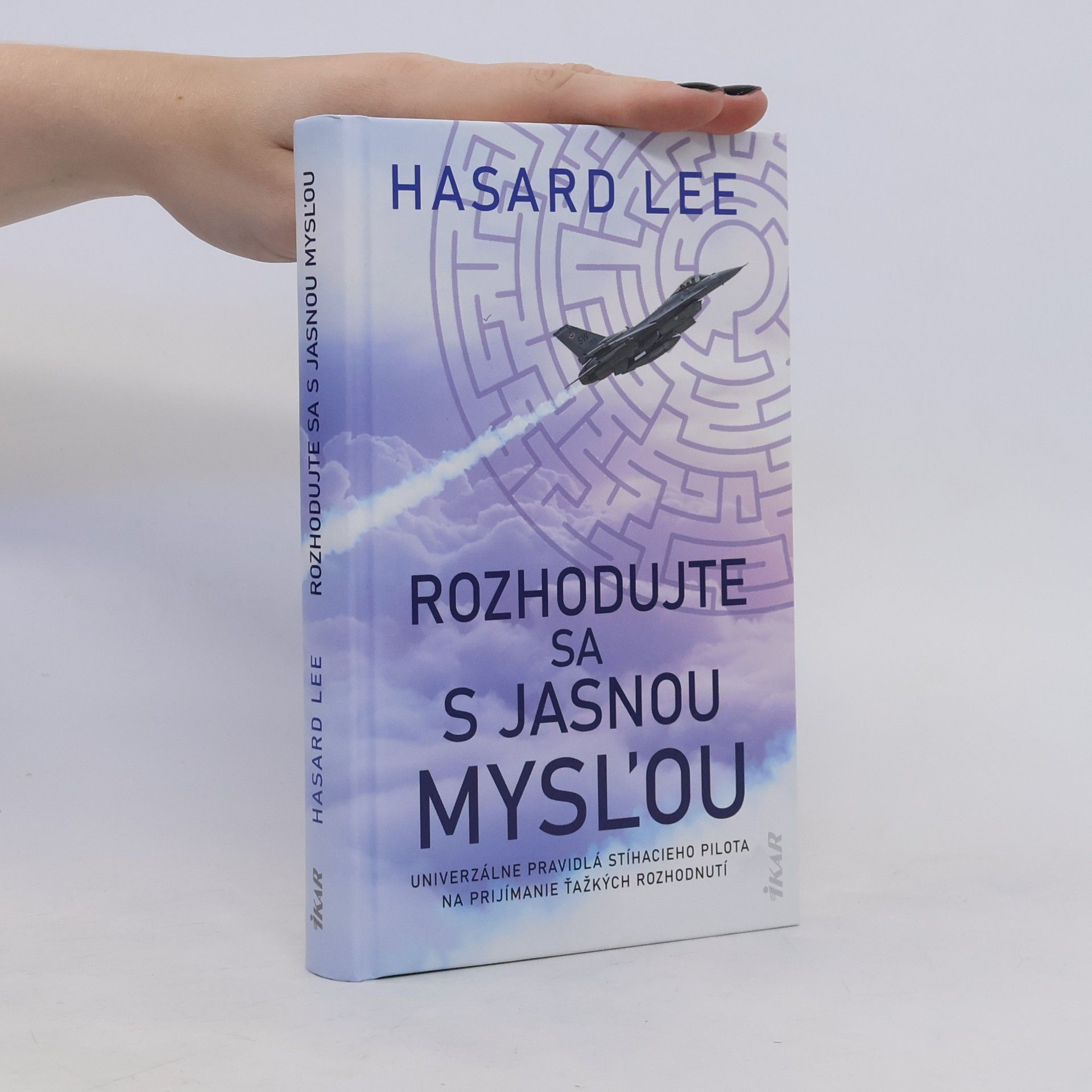 Hasard Lee Rozhodujte sa s jasnou mysľou