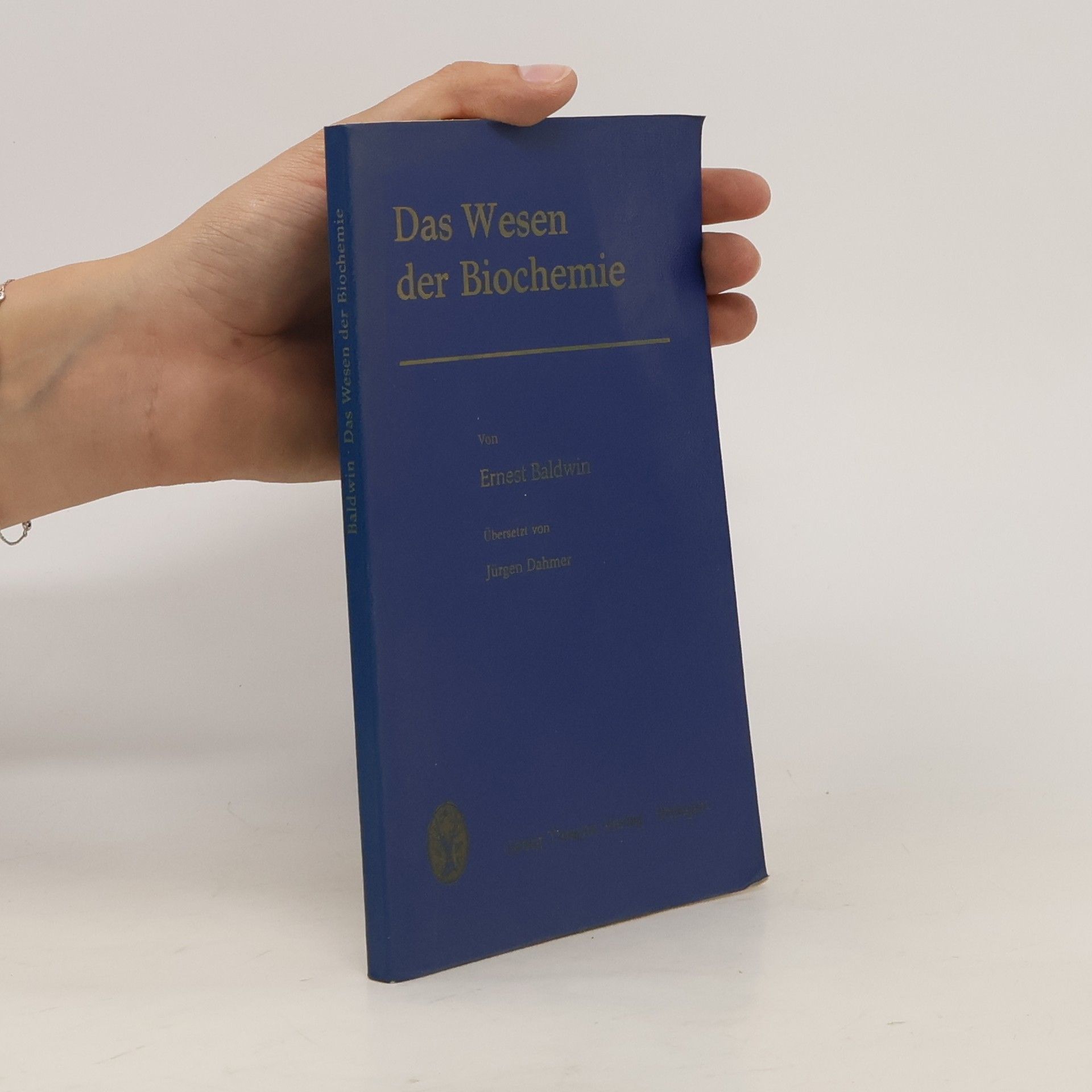 Ernest Hubert Francis Baldwin Das Wesen der Biochemie