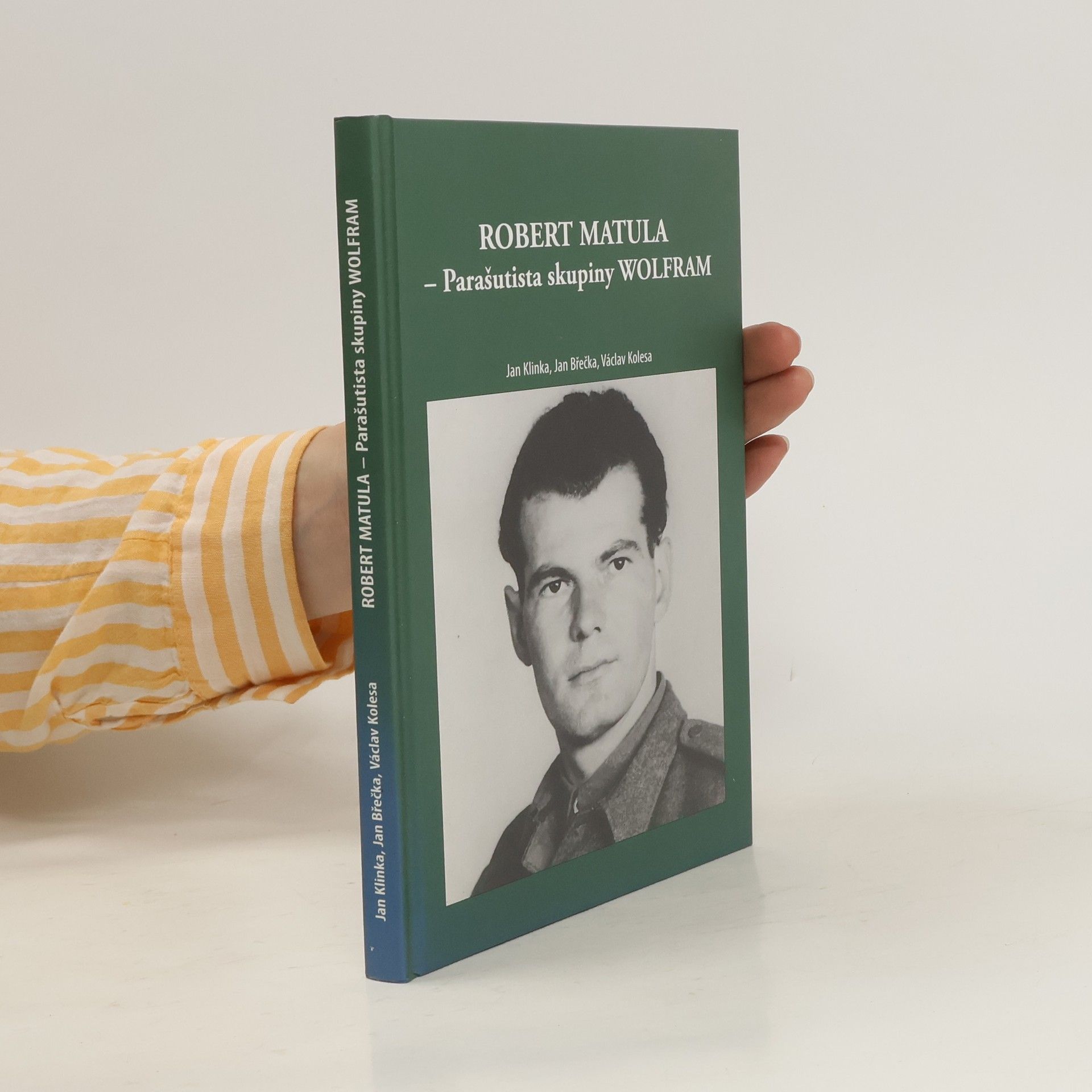 Jan Klinka Robert Matula - parašutista skupiny Wolfram