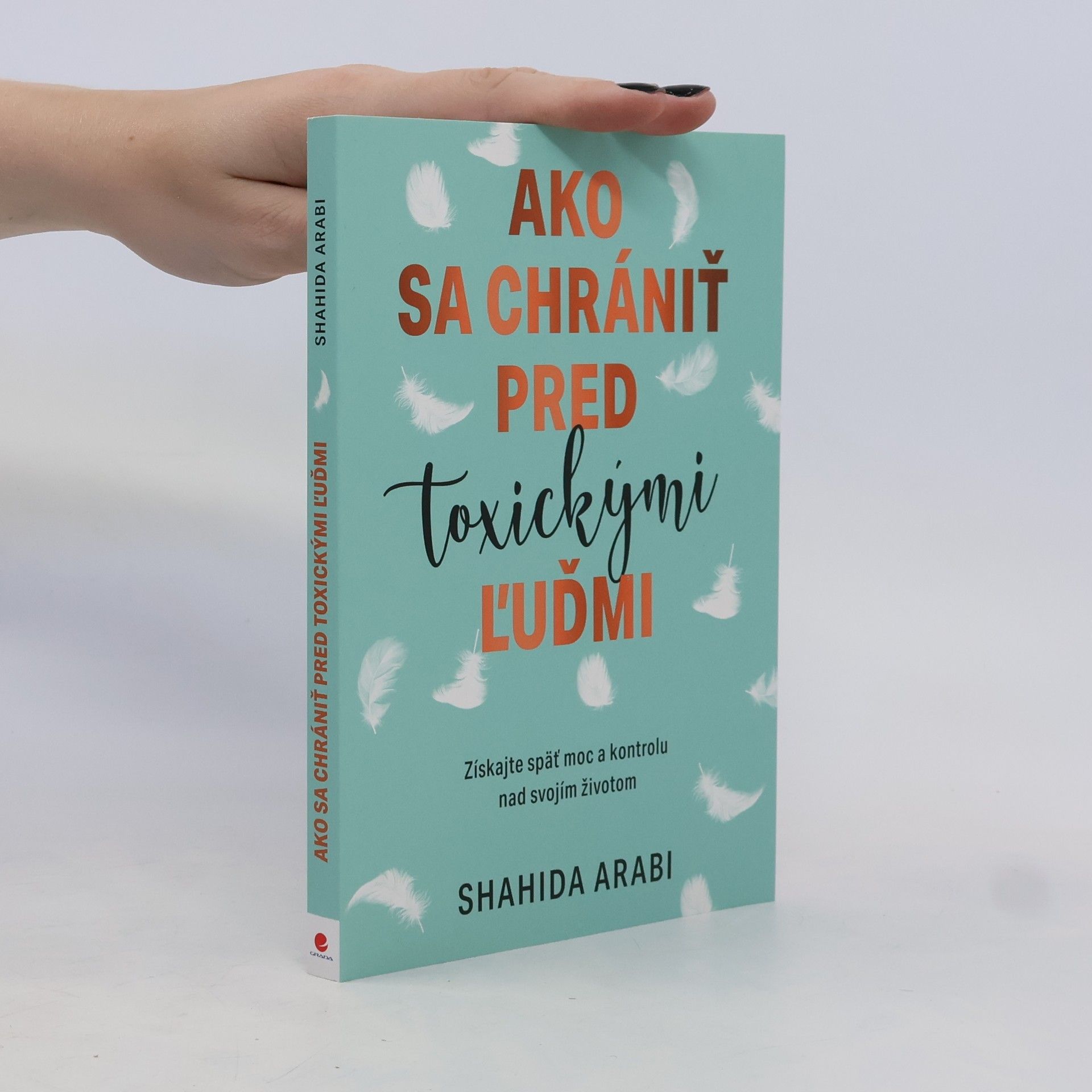 Shahida Arabi Ako sa chrániť pred toxickými ľuďmi