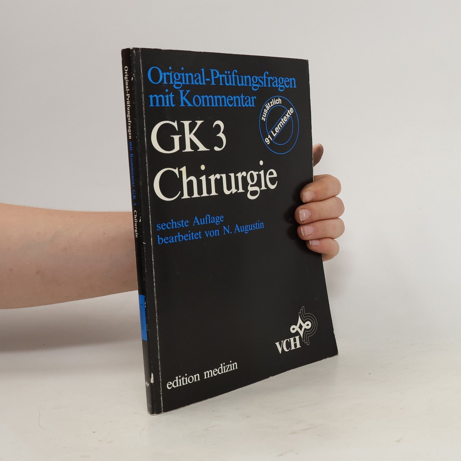 Norbert Augustin Original-Prüfungsfragen mit Kommentar GK 3: Chirurgie