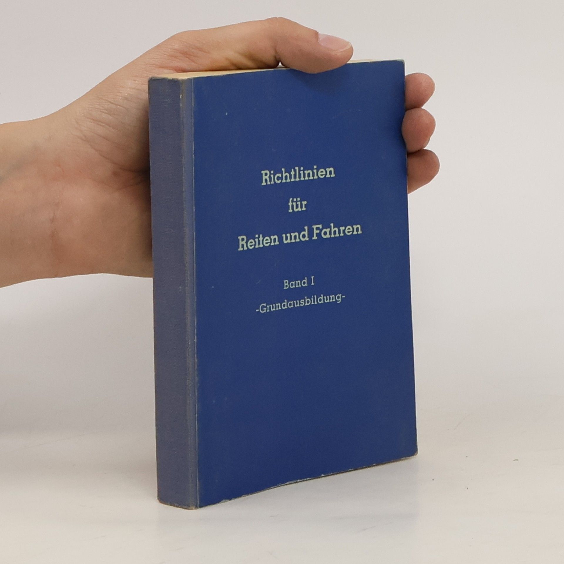 Autorenkollektiv Richtlinien für Reiten und Fahren I