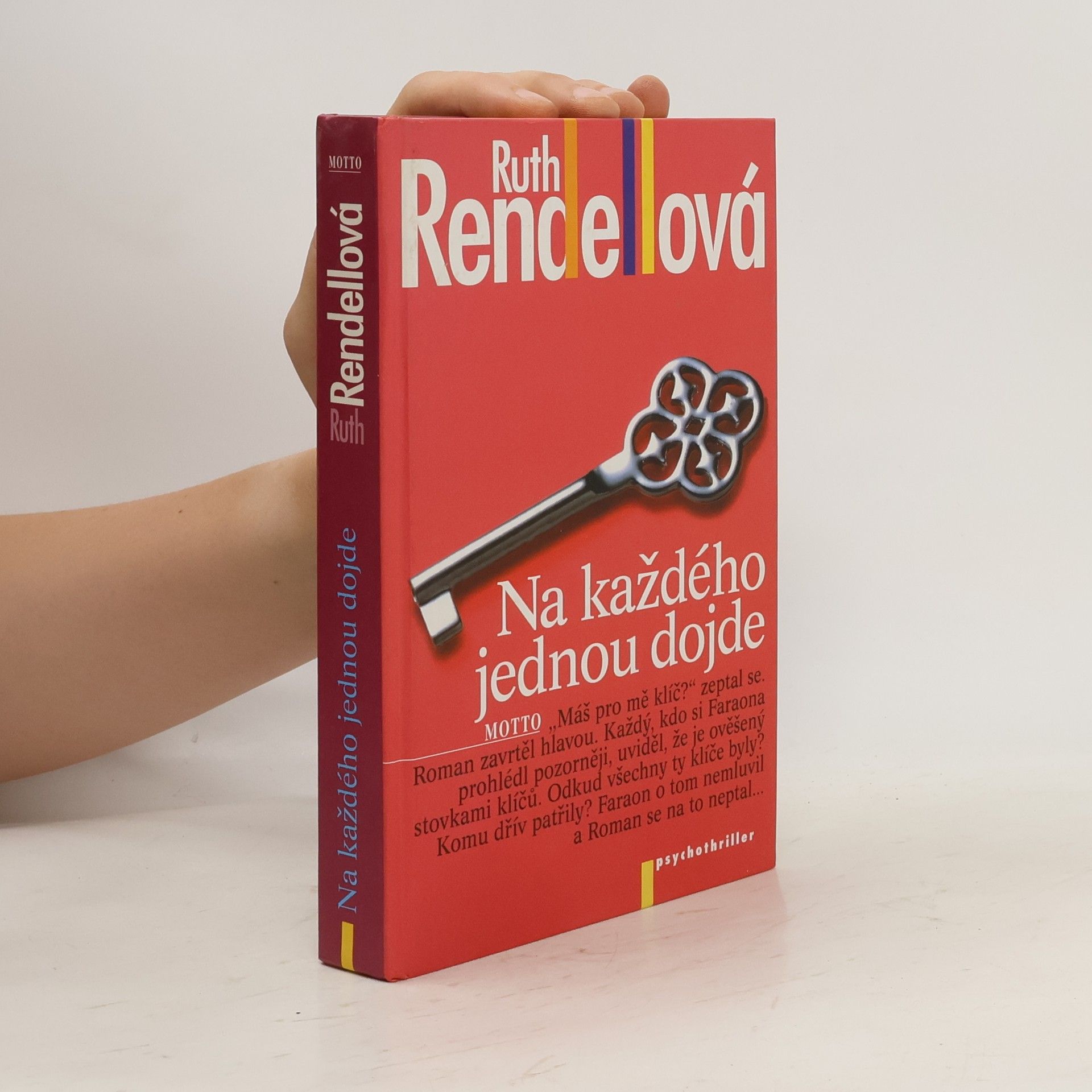 Ruth Rendell Na každého jednou dojde