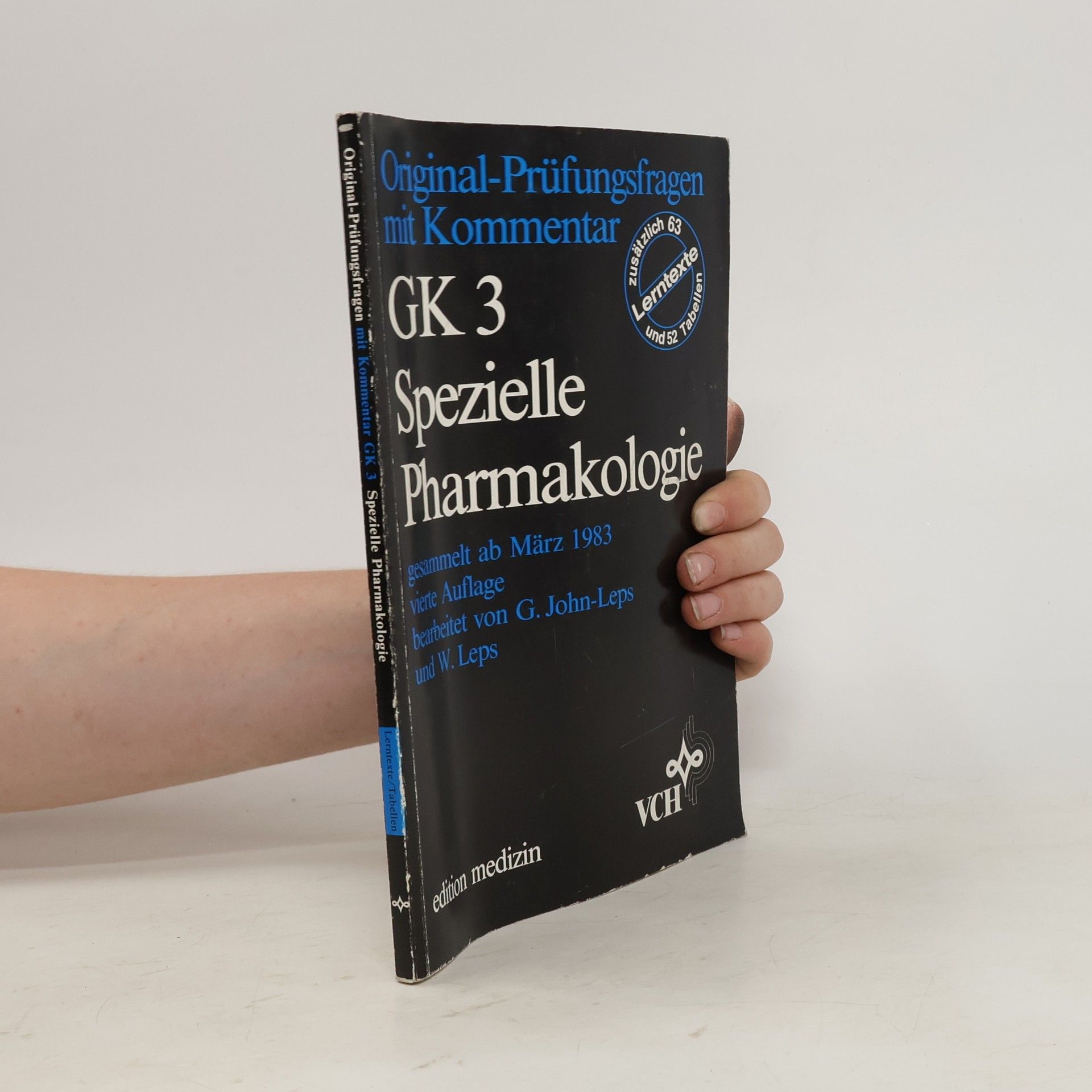 Gabriele John-Leps Original-Prüfungsfragen mit Kommentar GK 3: Spezielle Pharmakologie