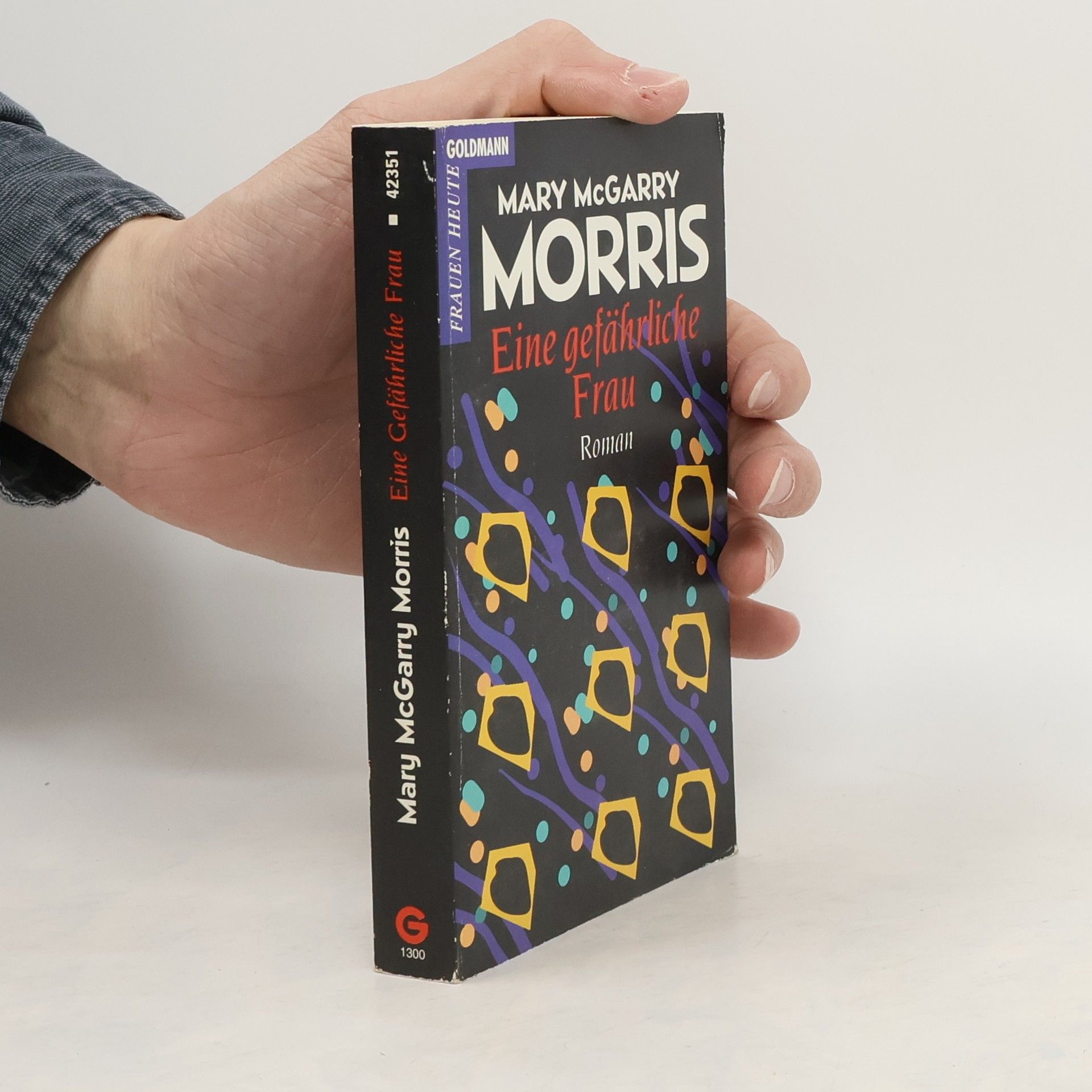 Mary MacGarry Morris Eine gefährliche Frau