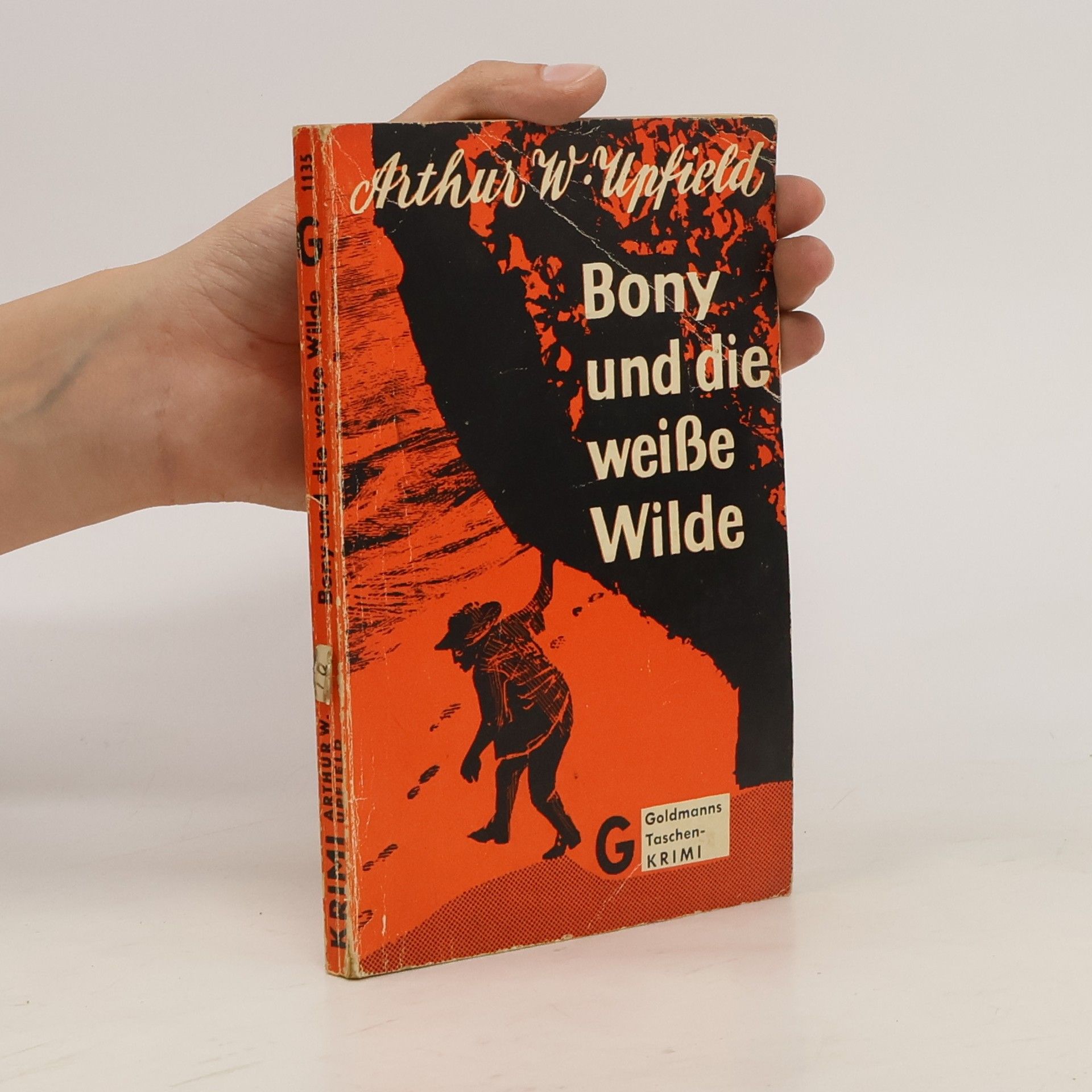Arthur William Upfield Bony und die weiße Wilde