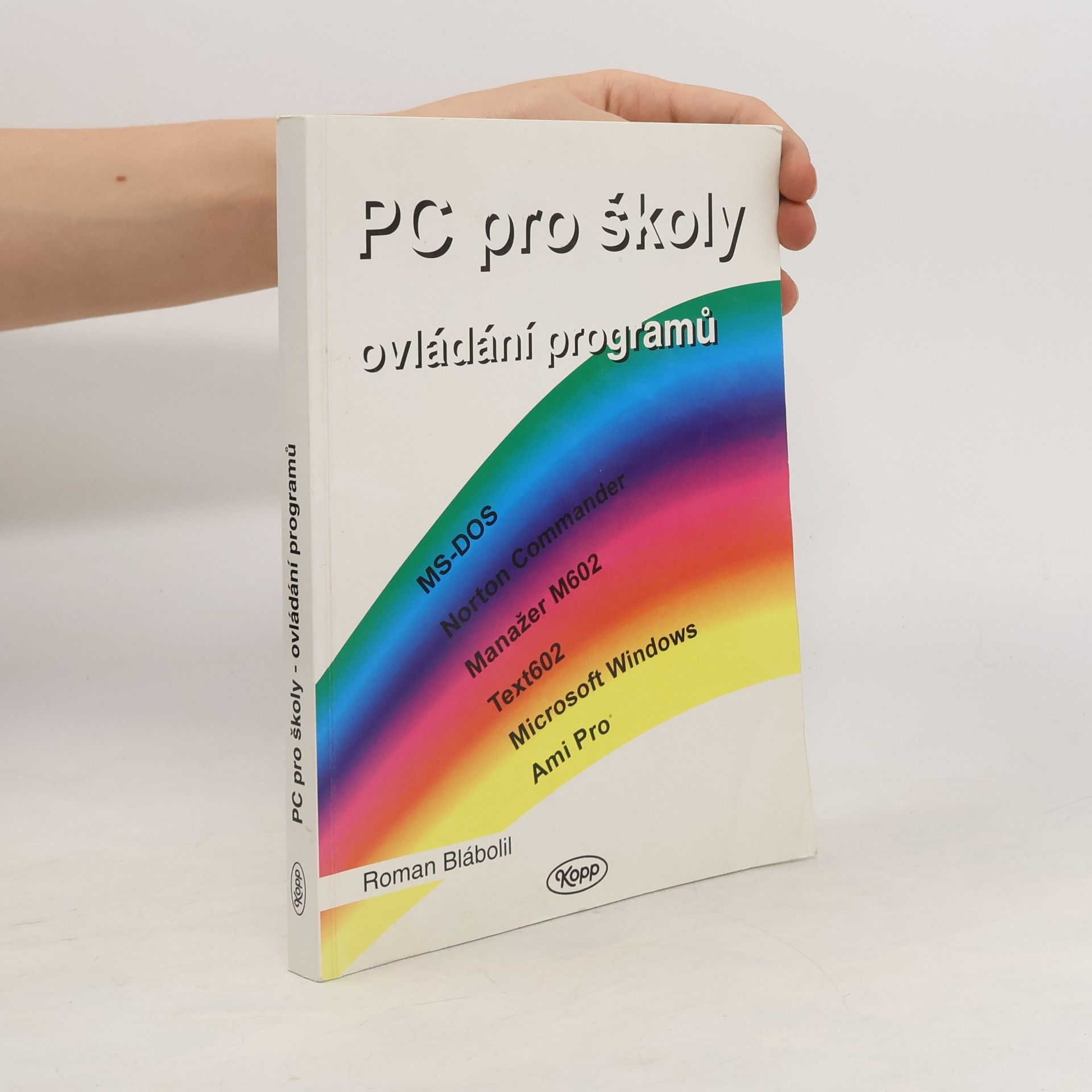 Roman Blábolil PC pro školy : ovládání programů