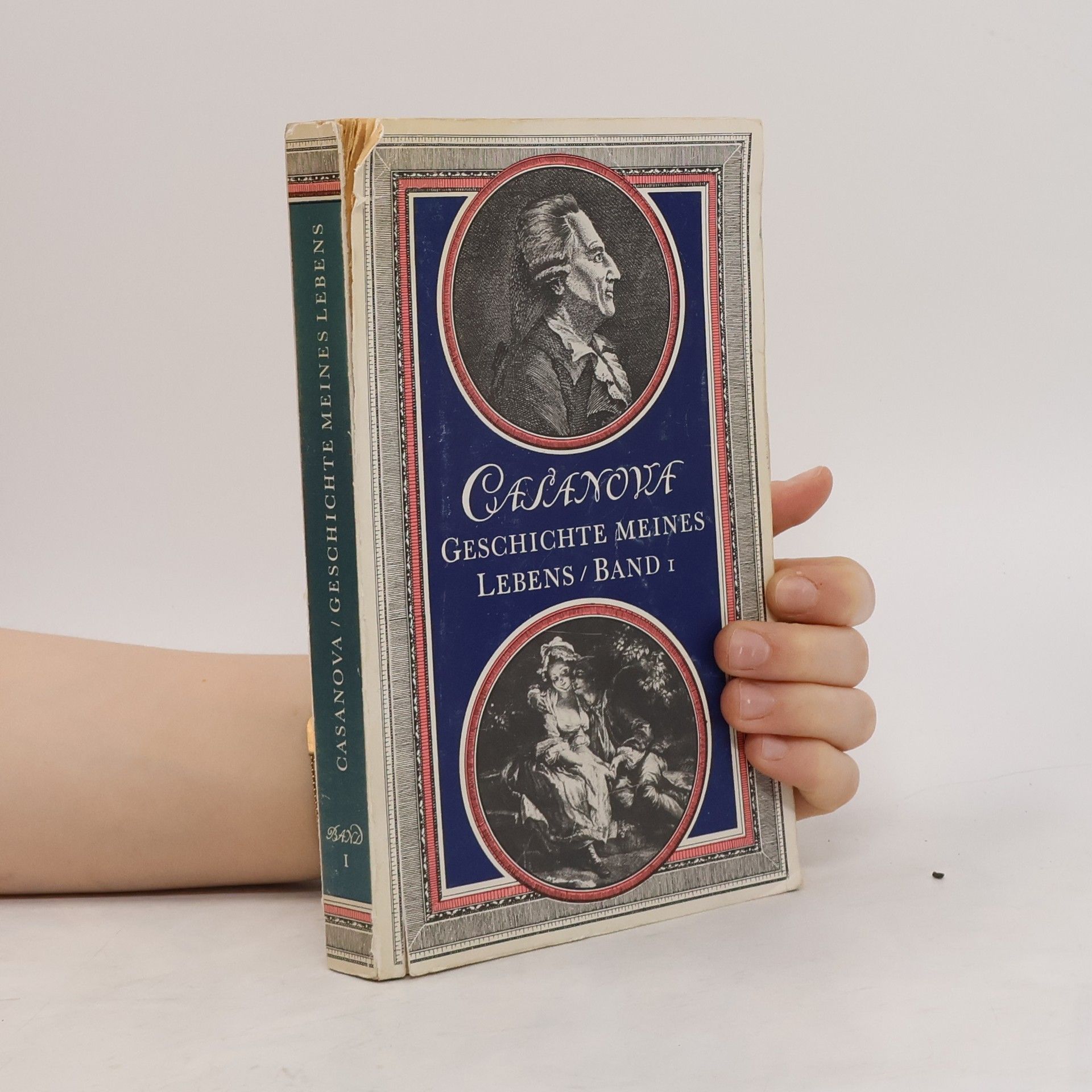 Giacomo Casanova Geschichte meines Lebens Band 1