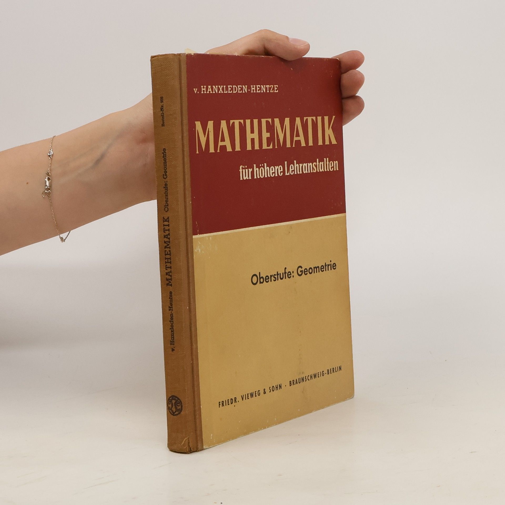 Eberhard von Hanxleden Lehrbuch der Mathematik für höhere Lehranstalten. Oberstufe: Geometrie