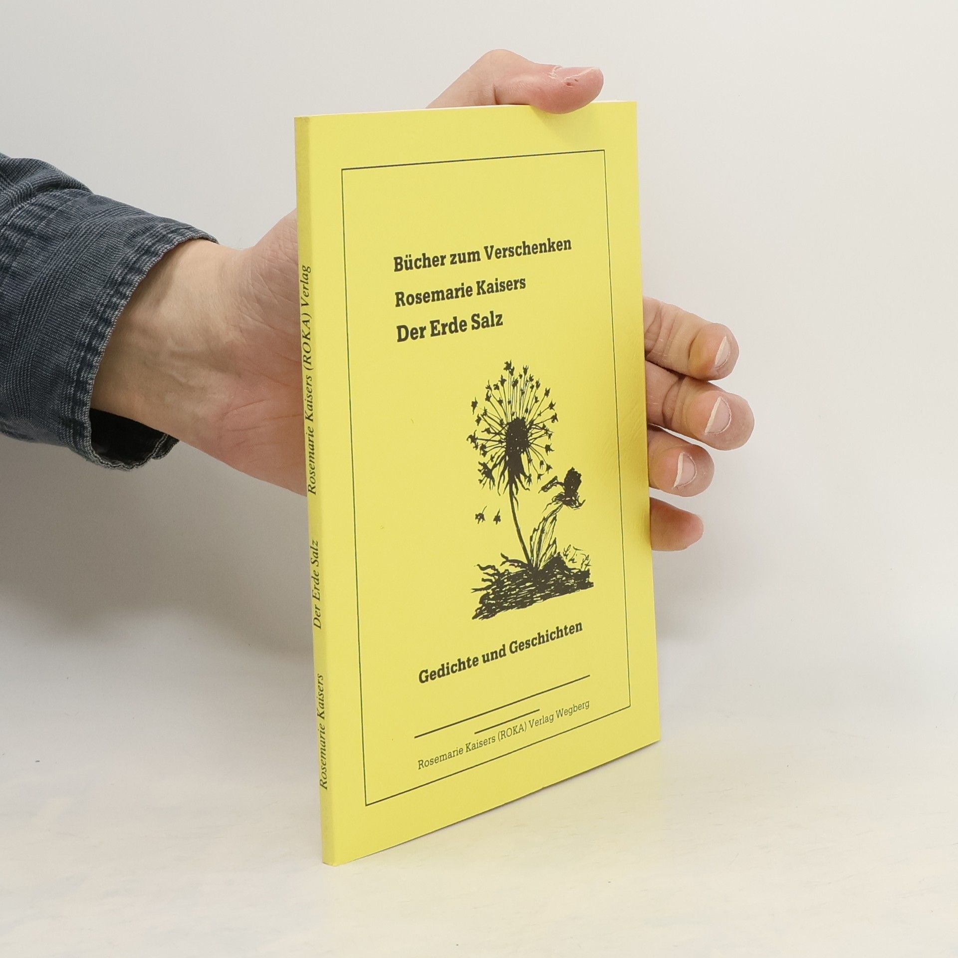 Rosemarie Kaisers Der Erde Salz
