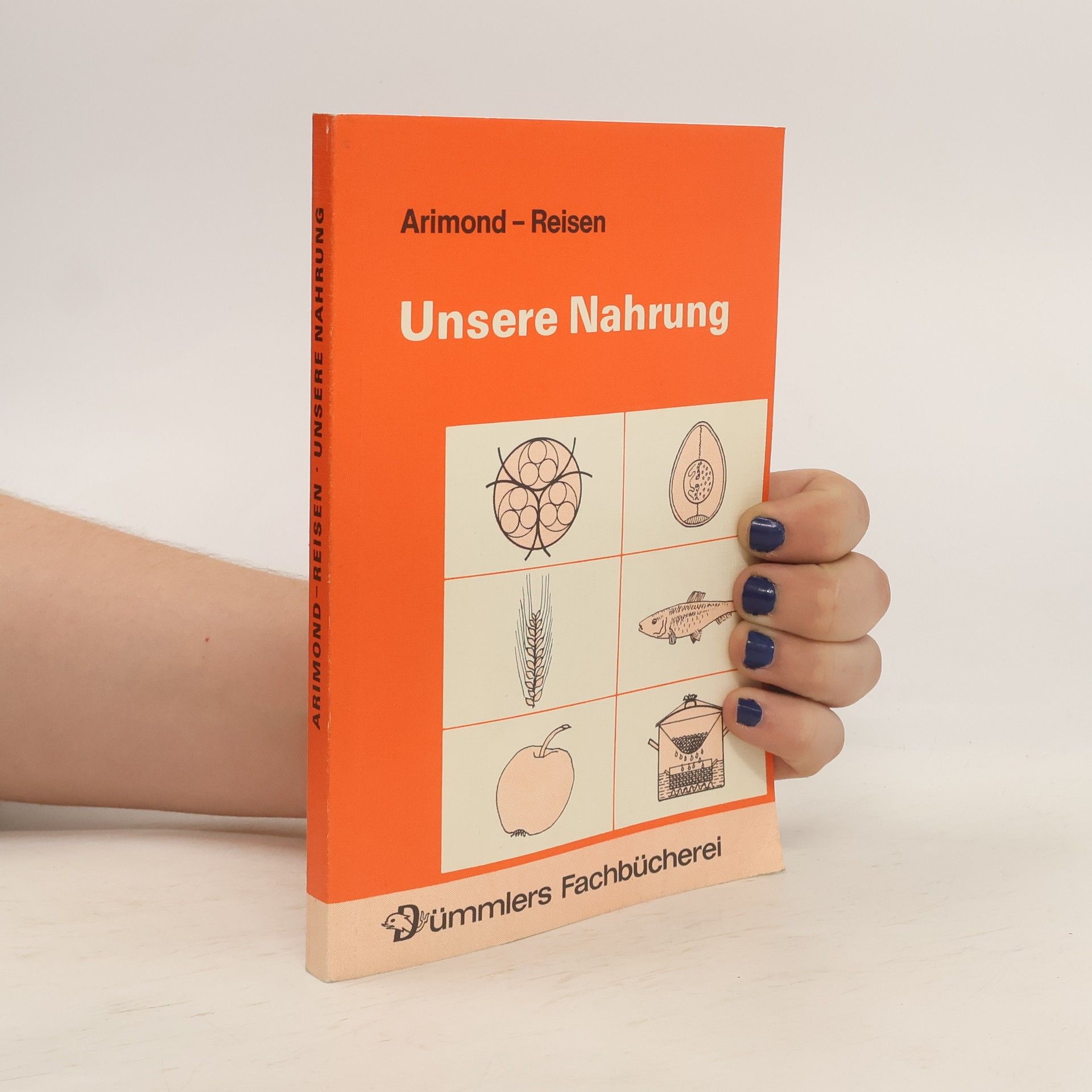 Resi Arimond Unsere Nahrung
