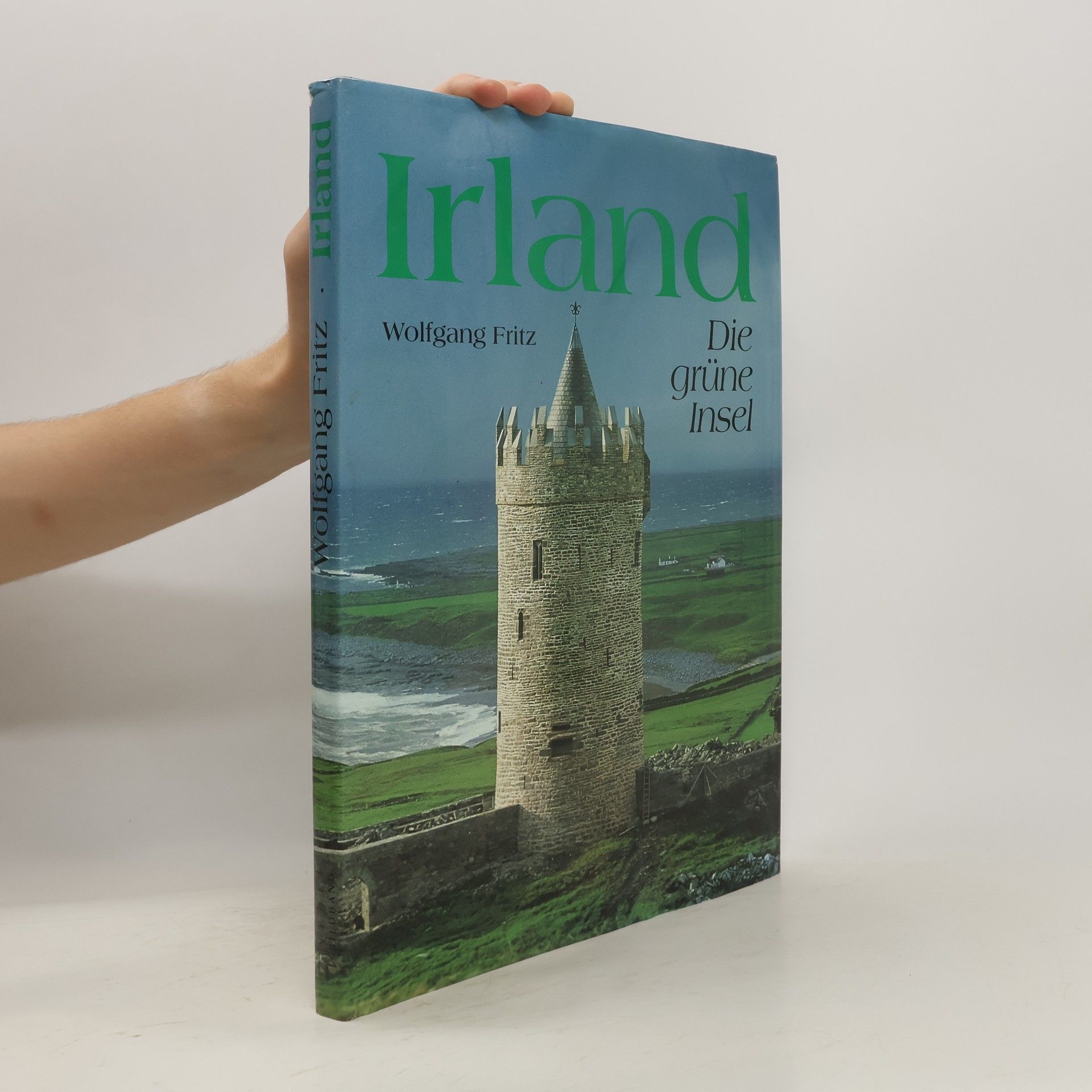 Wolfgang Fritz Irland. Die grüne Insel
