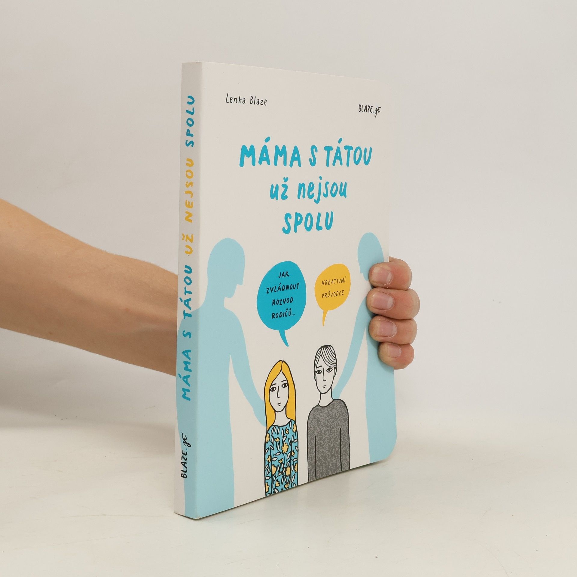 Lenka Blažejová Máma s tátou už nejsou spolu