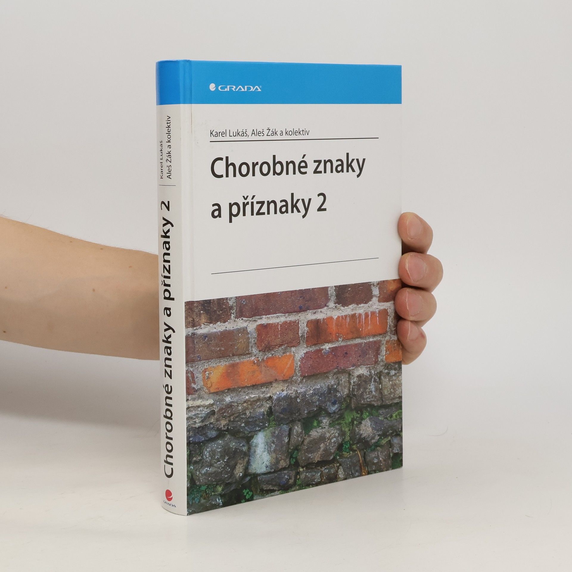 Karel Lukáš Chorobné znaky a příznaky 2