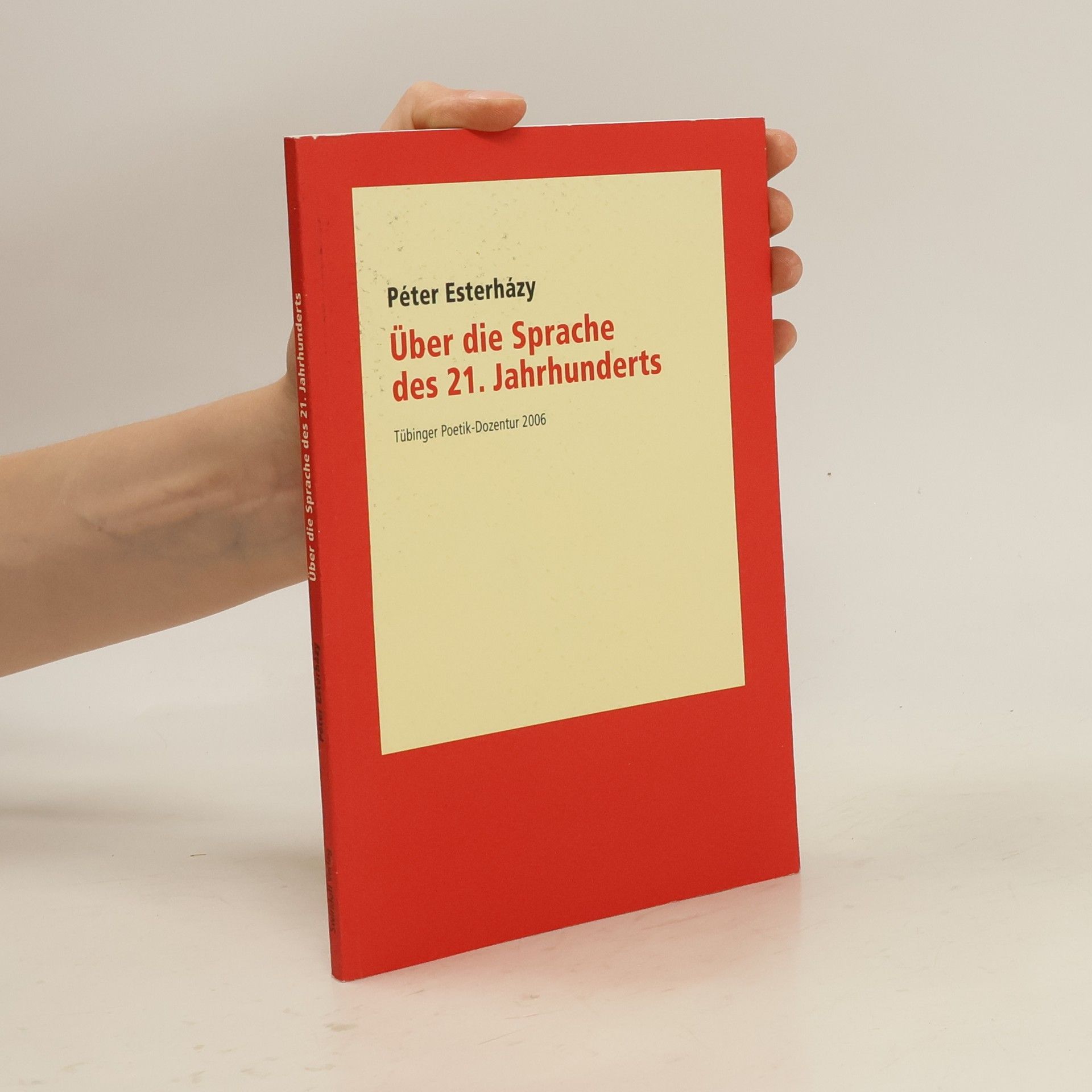 Péter Esterházy Über die Sprache des 21. Jahrhunderts