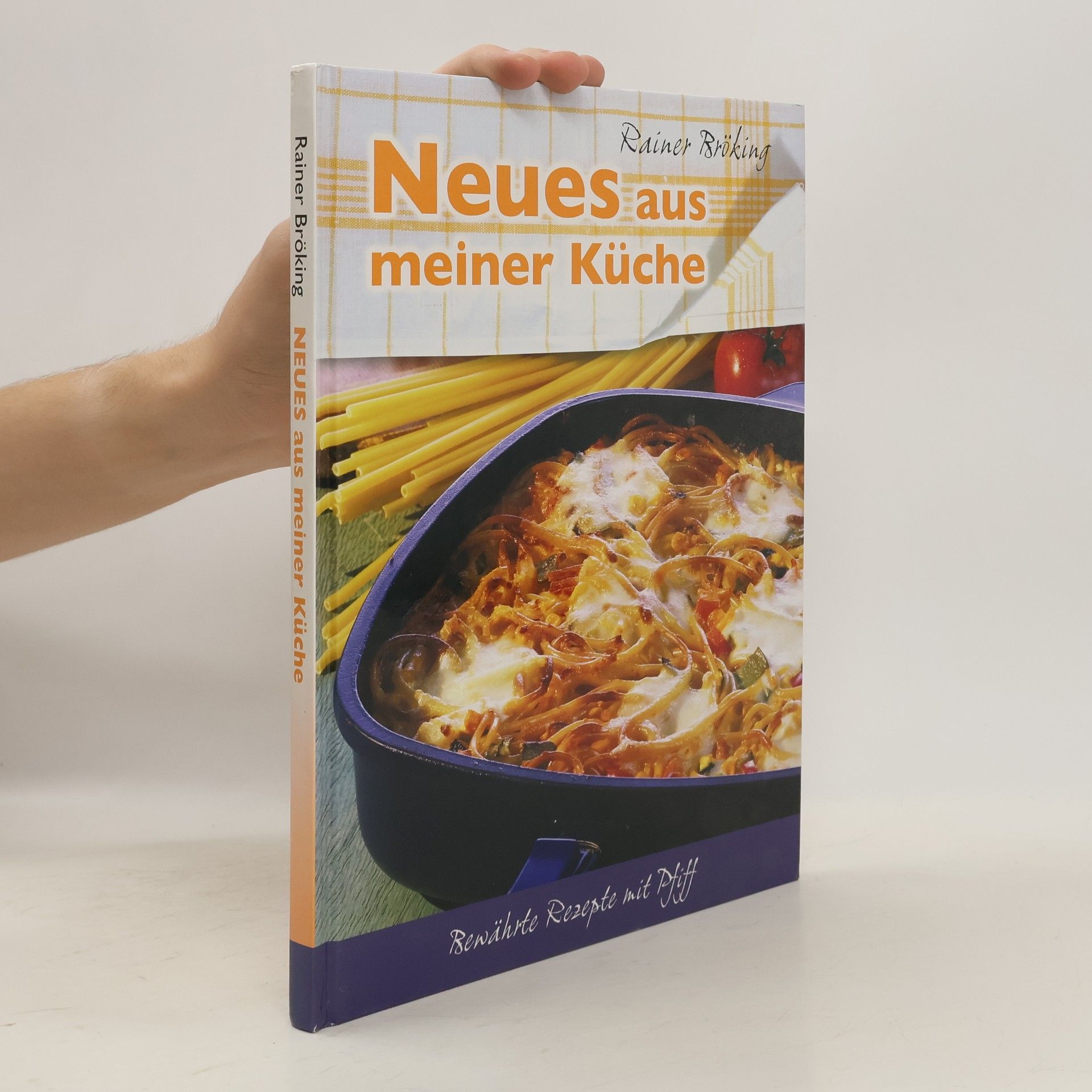 Rainer Bröking Neues aus meiner Küche