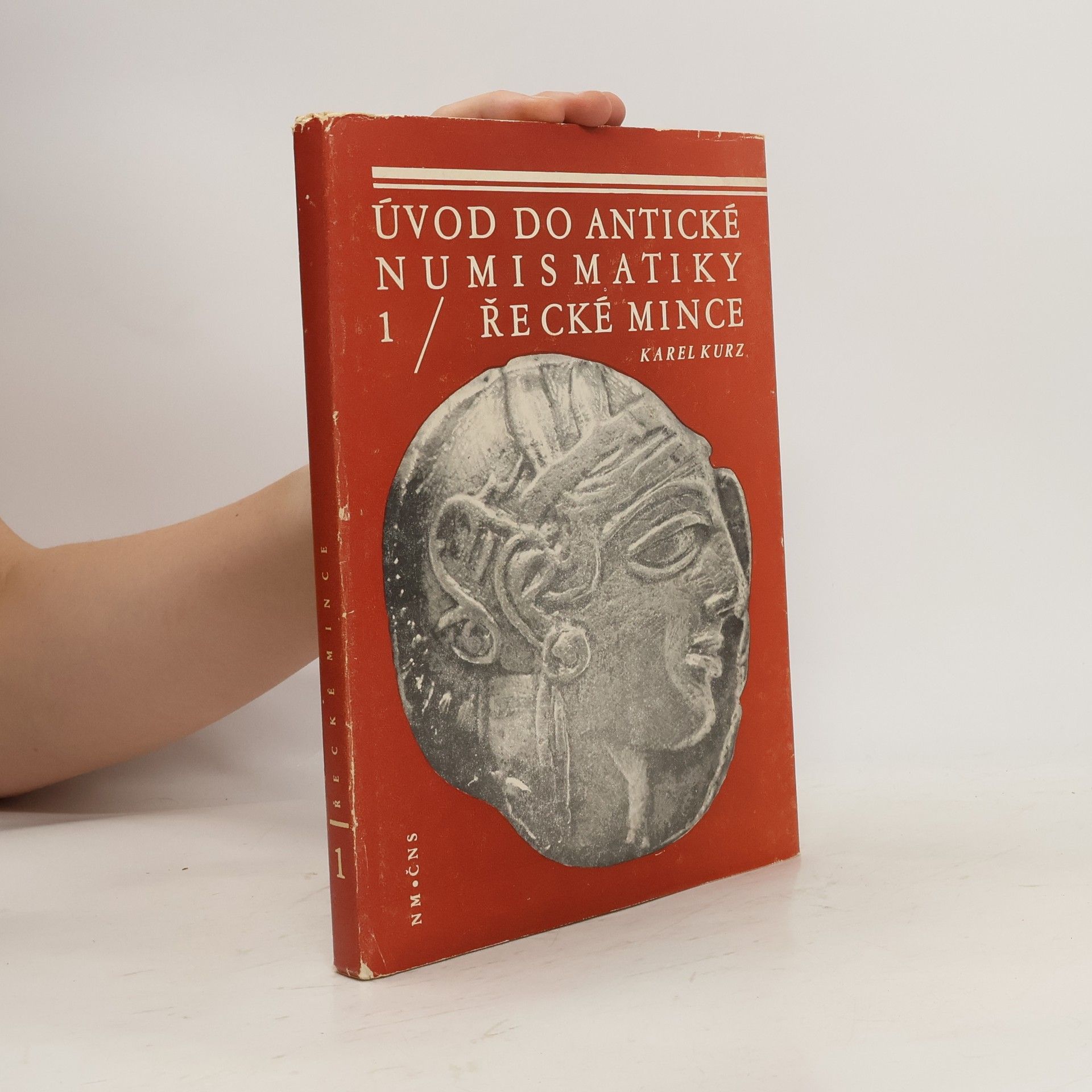 Karel Kurz Úvod do antické numismatiky. 1, Řecké mince