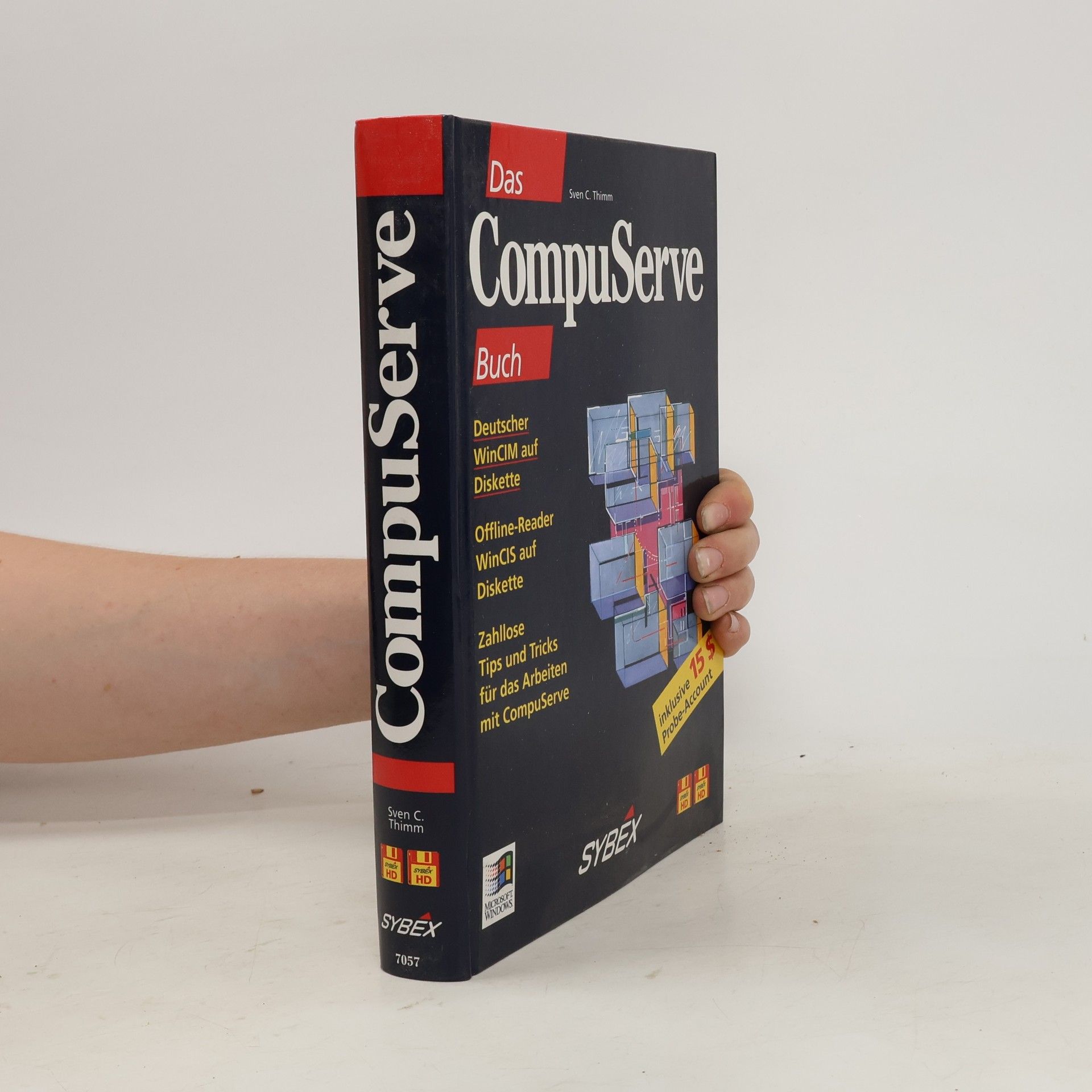 Sven Thimm Das CompuServe-Buch . [zahllose Tips und Tricks für das Arbeiten mit CompuServe]