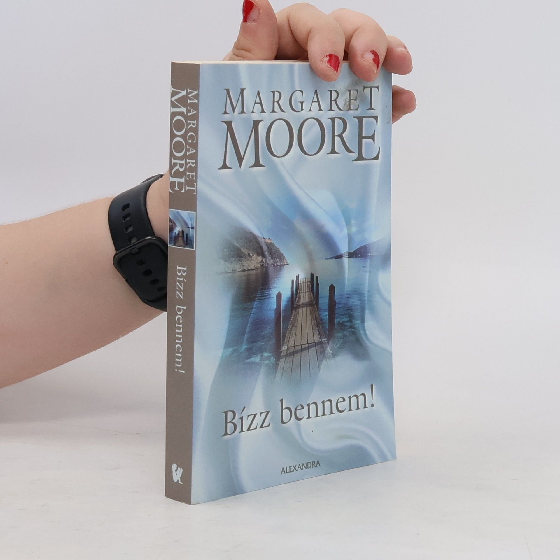 Margaret Moore Bízz bennem!