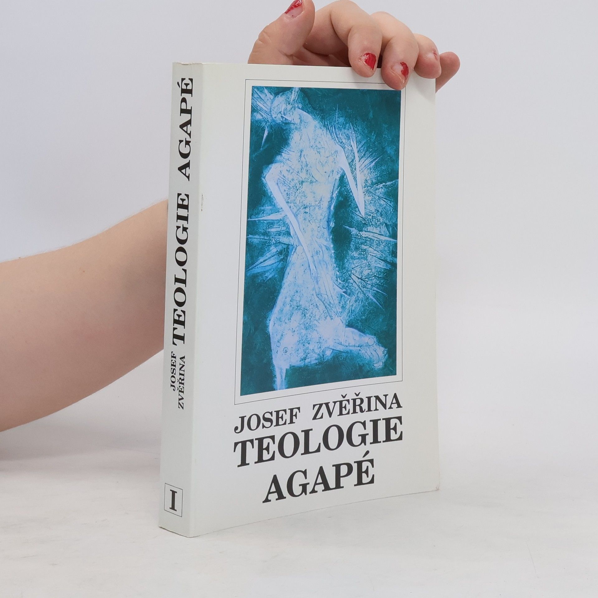 Josef Zvěřina Teologie agapé