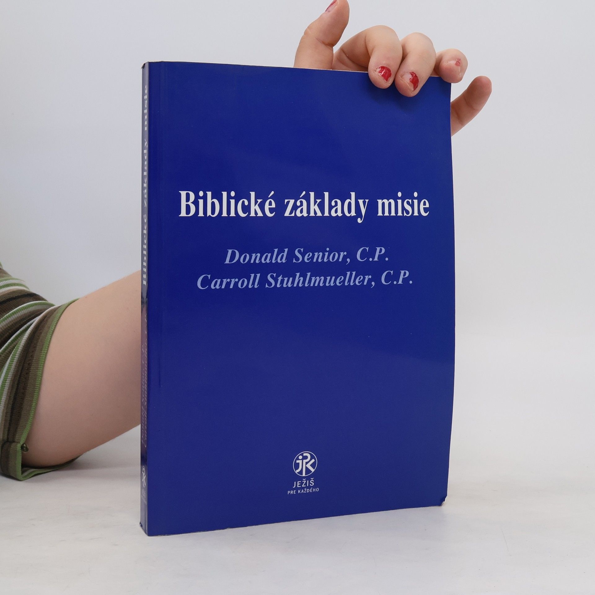 kolektiv Biblické základy misie