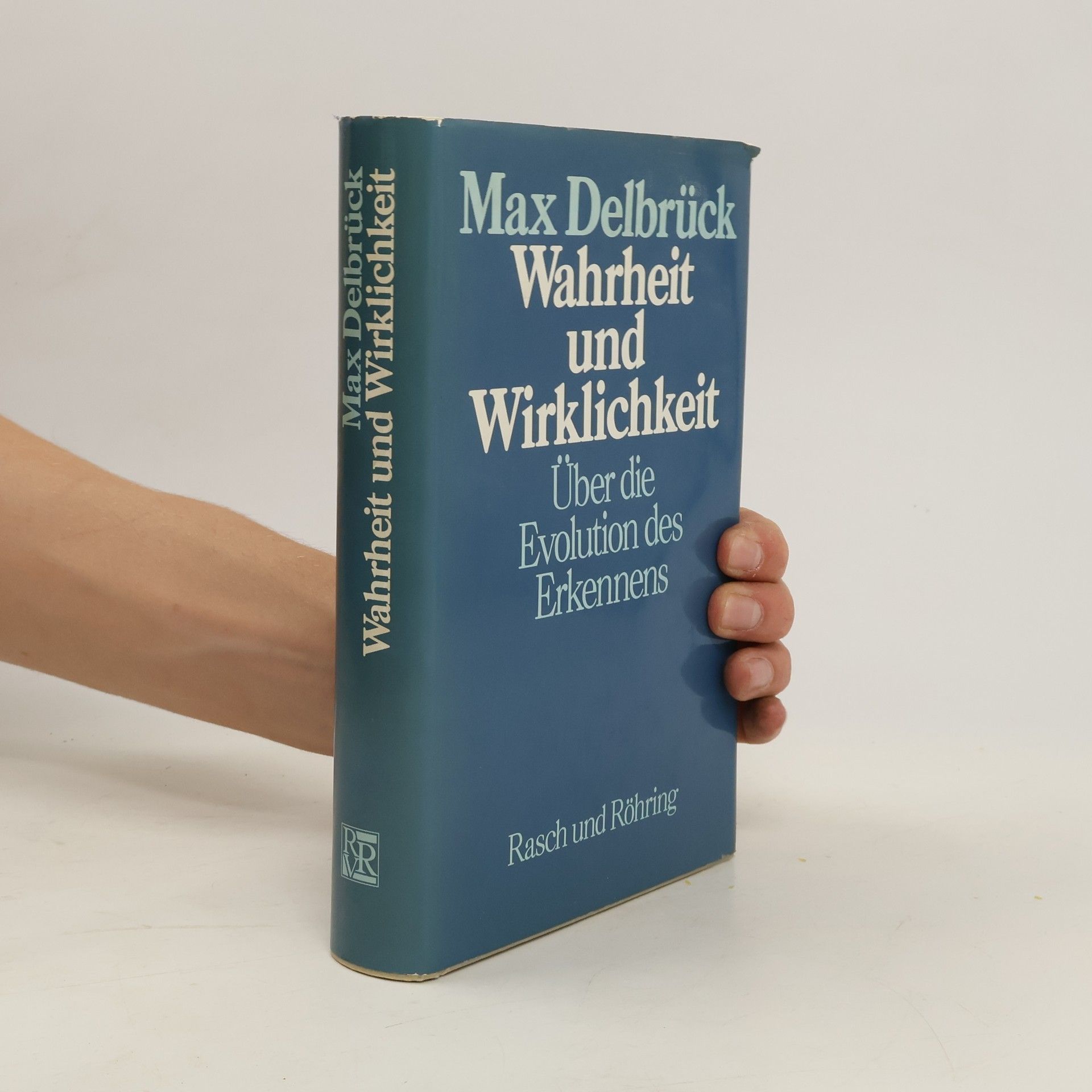 Max Delbrück Wahrheit und Wirklichkeit