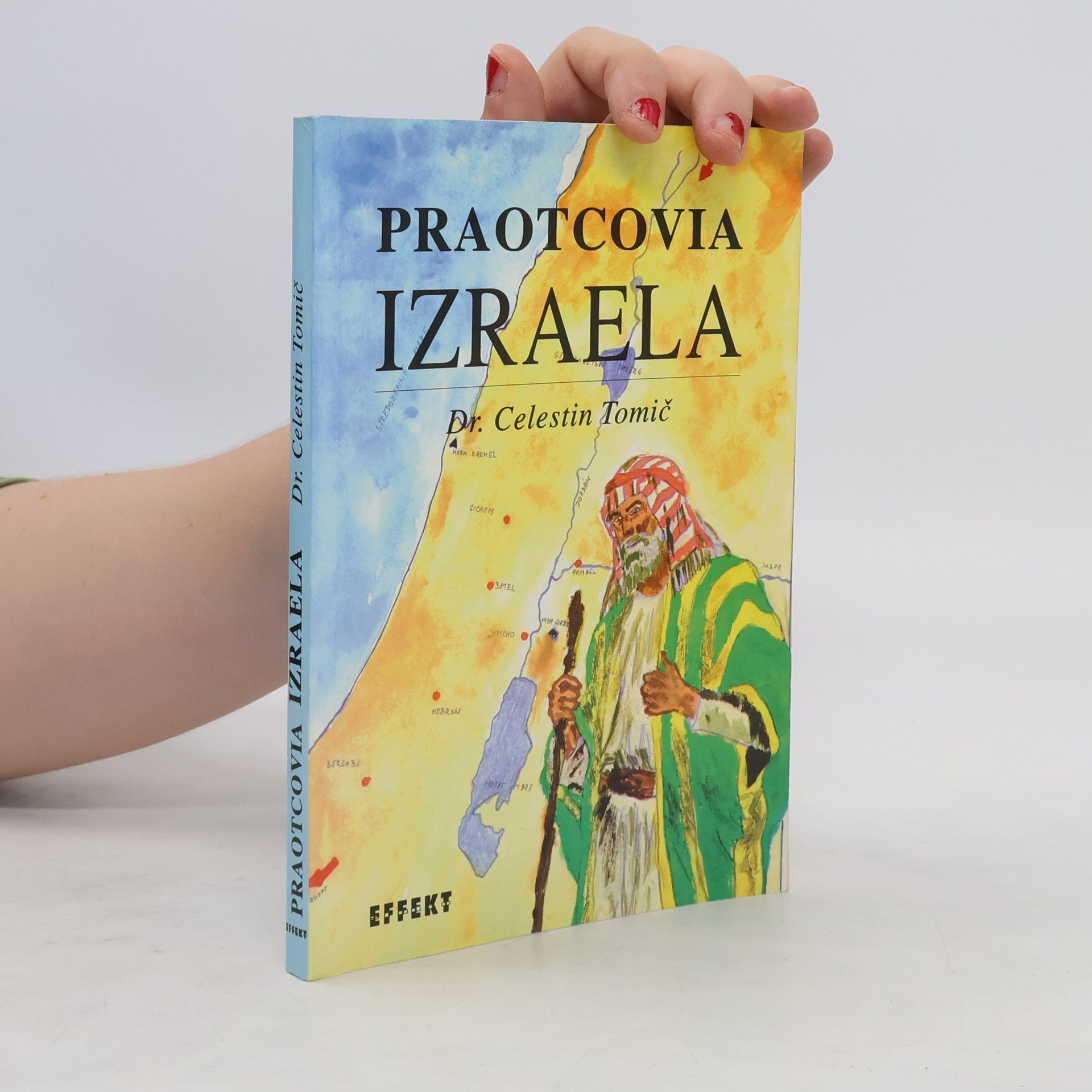 Celestín Tomić Praotcovia Izraela