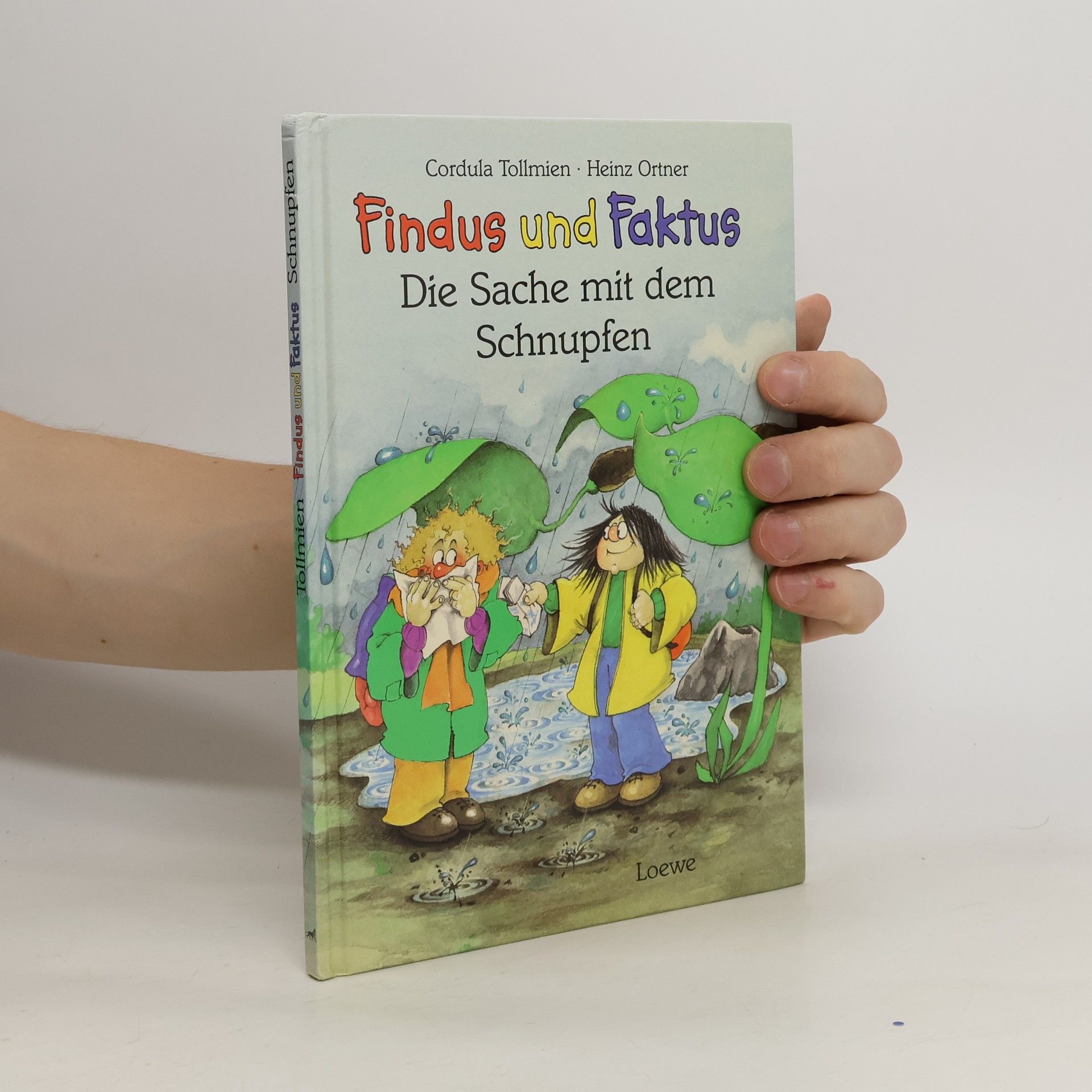 Heinz Ortner Findus und Faktus. Die Sache mit dem Schnupfen