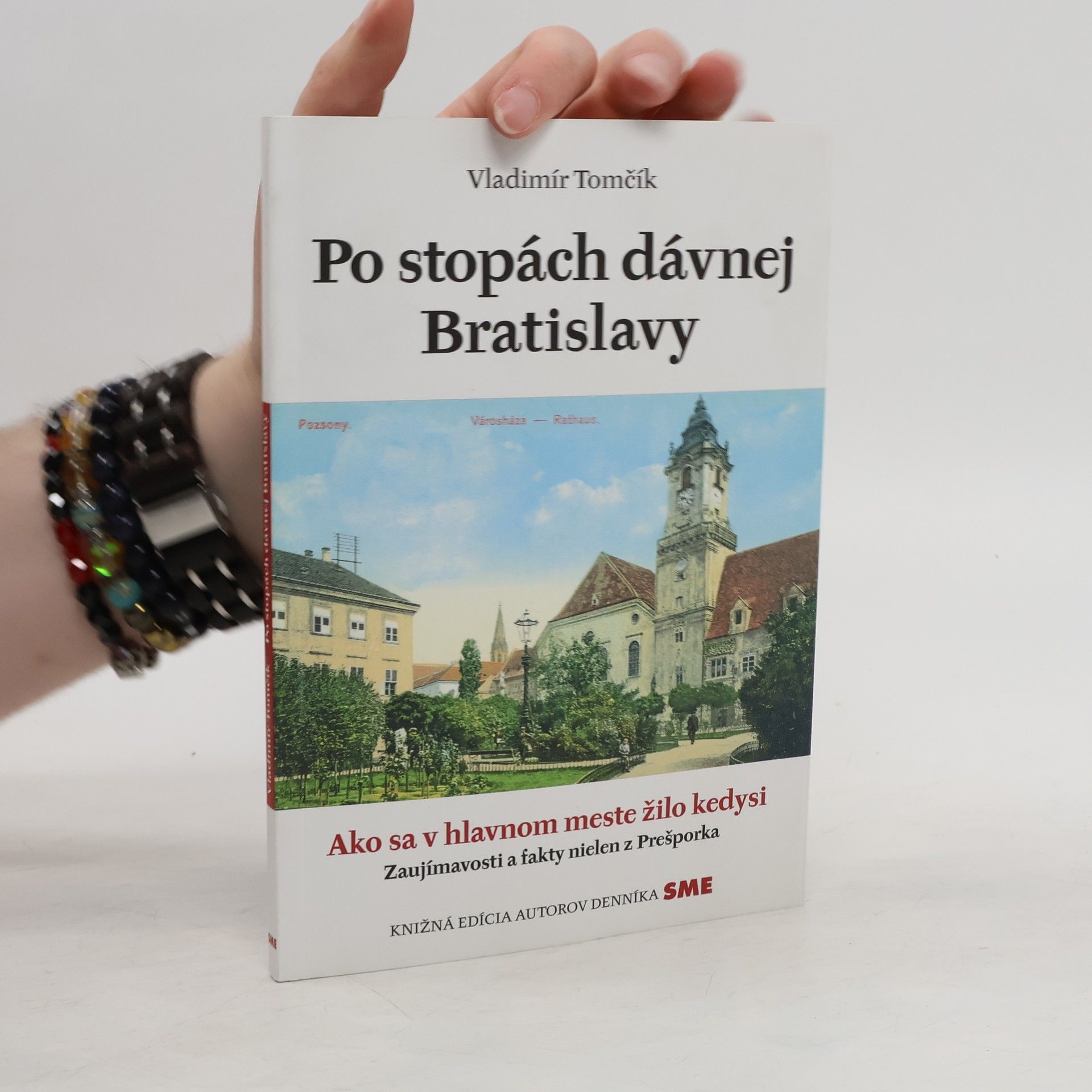 Vladimír Tomčík Po stopách dávnej Bratislavy