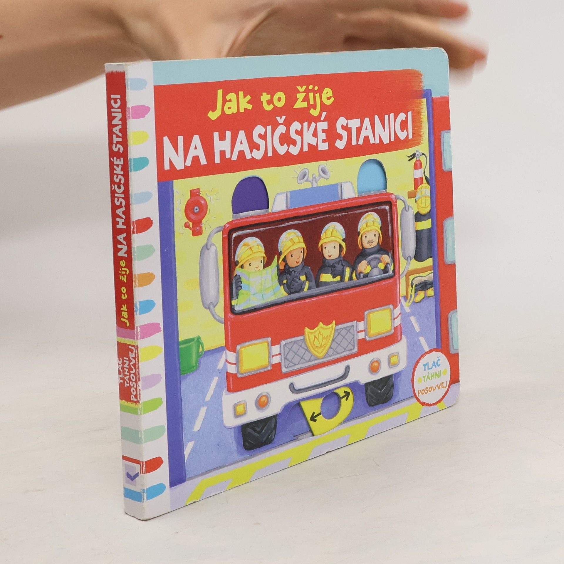 kolektiv Jak to žije na hasičské stanici