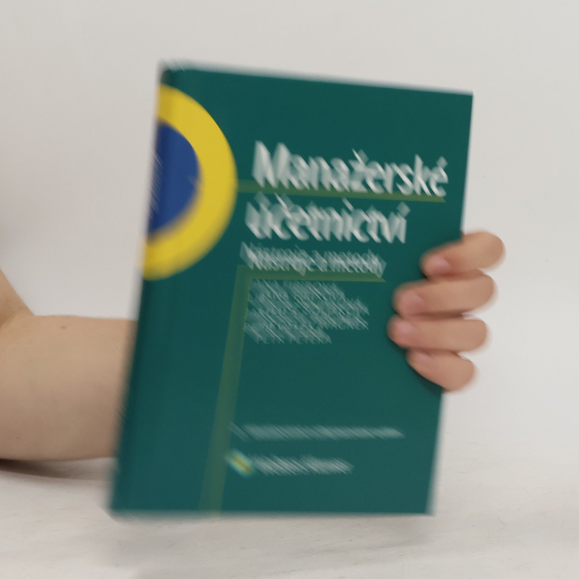 Jana Fibírová Manažerské účetnictví : nástroje a metody