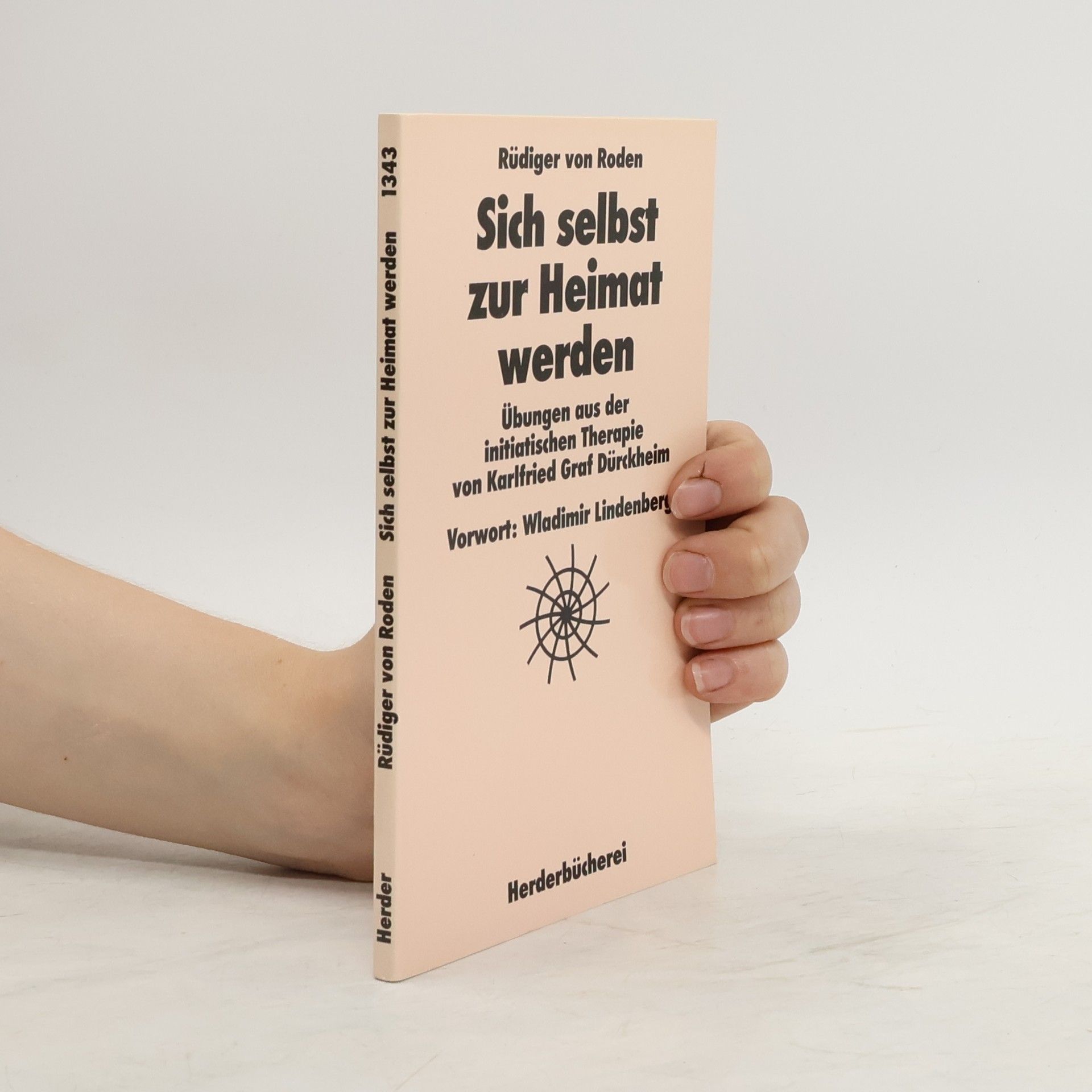 Rüdiger von Roden Sich selbst zur Heimat werden