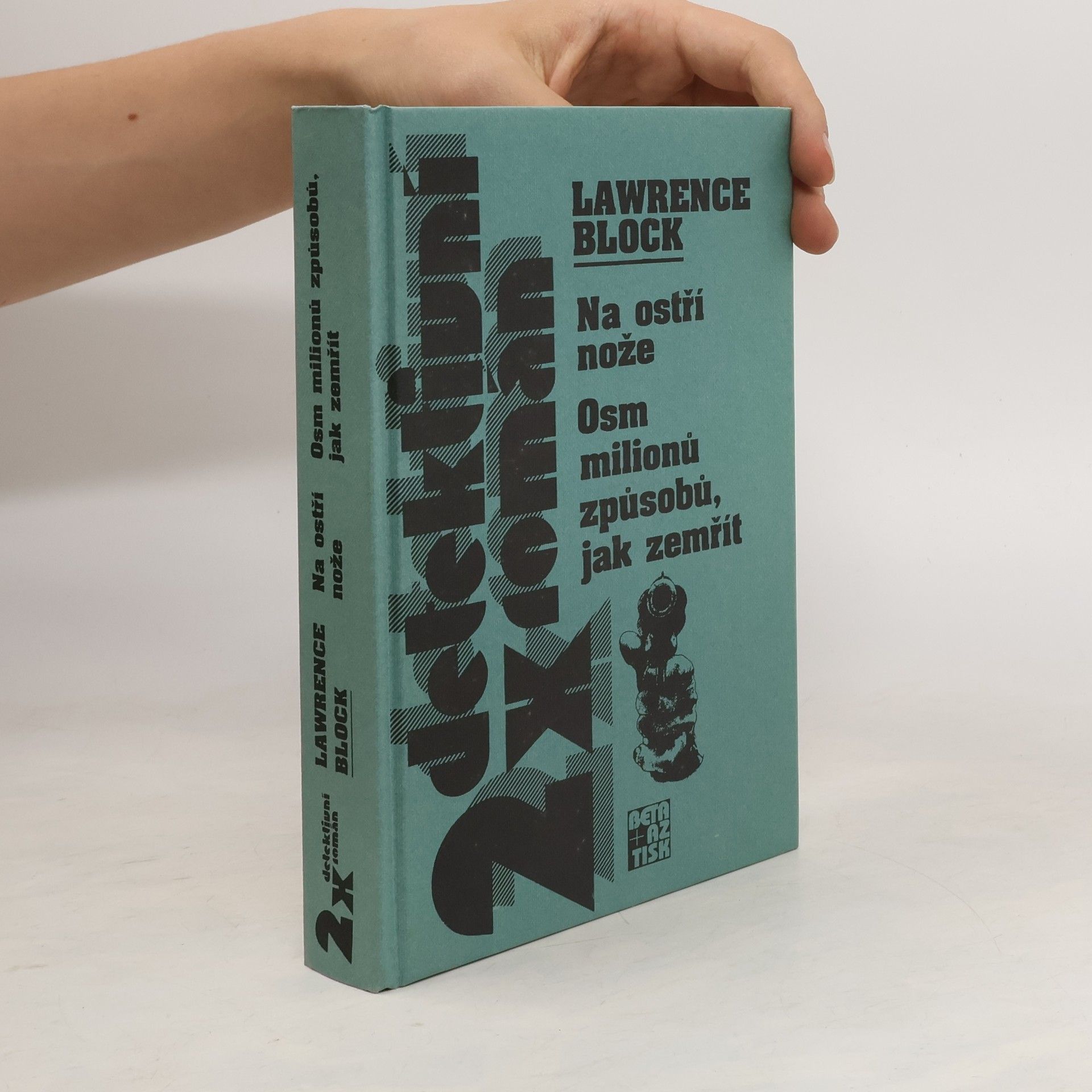 Lawrence Block Na ostří nože / Osm milionů způsobů, jak zemřít