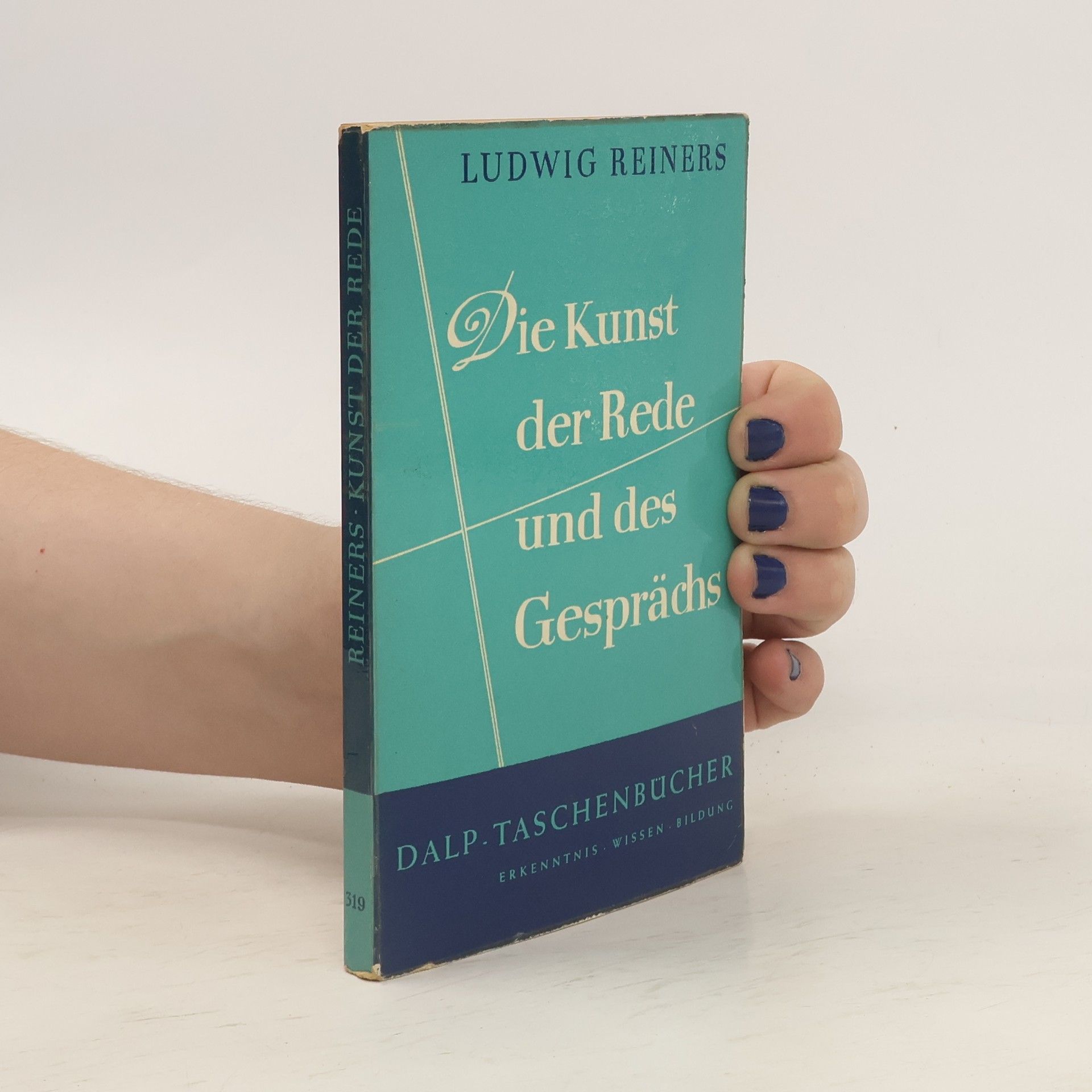 Ludwig Reiners Die Kunst der Rede und des Gesprächs