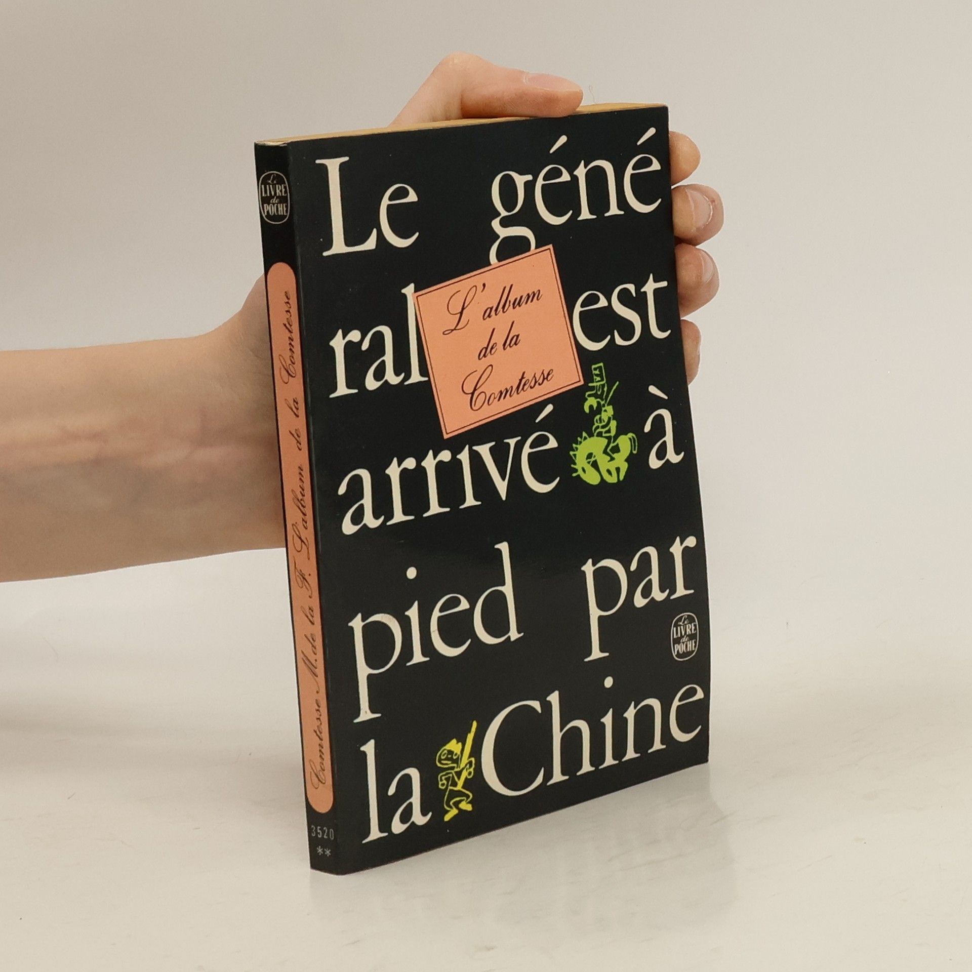Jean-Jacques Pauvert Le général est arrivé à pied par la Chine