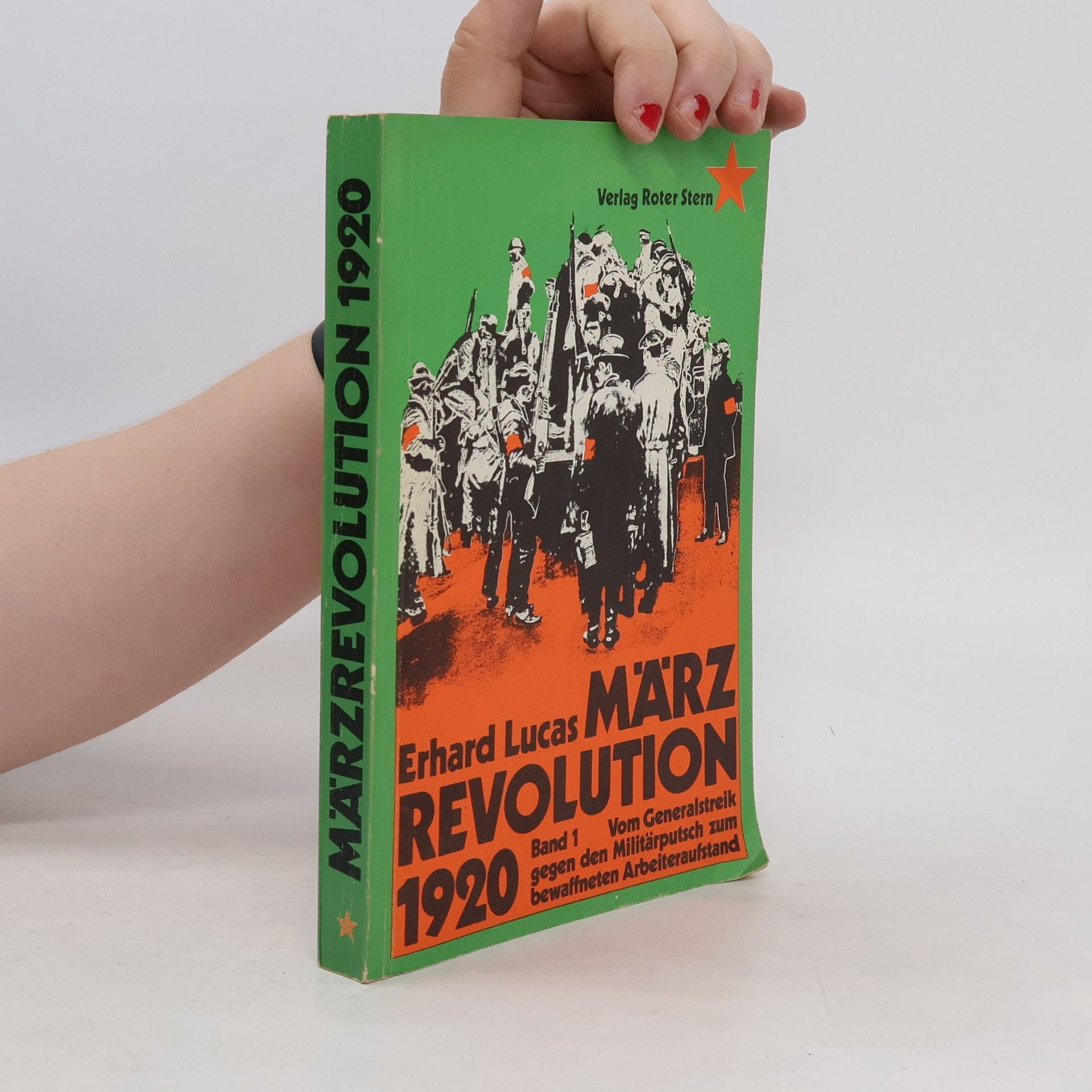 Erhard Lucas Märzrevolution 1920, Band 1