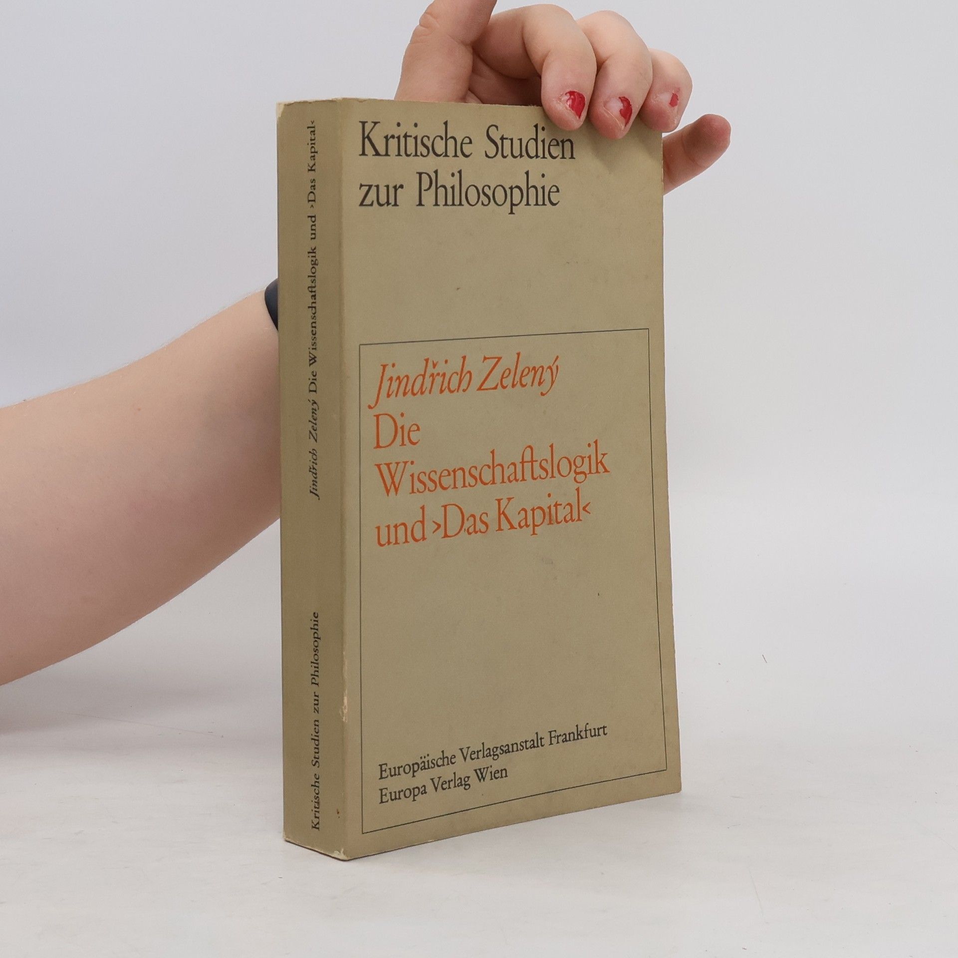 Jindřich Zelený Die Wissenschaftslogik und Das Kapital