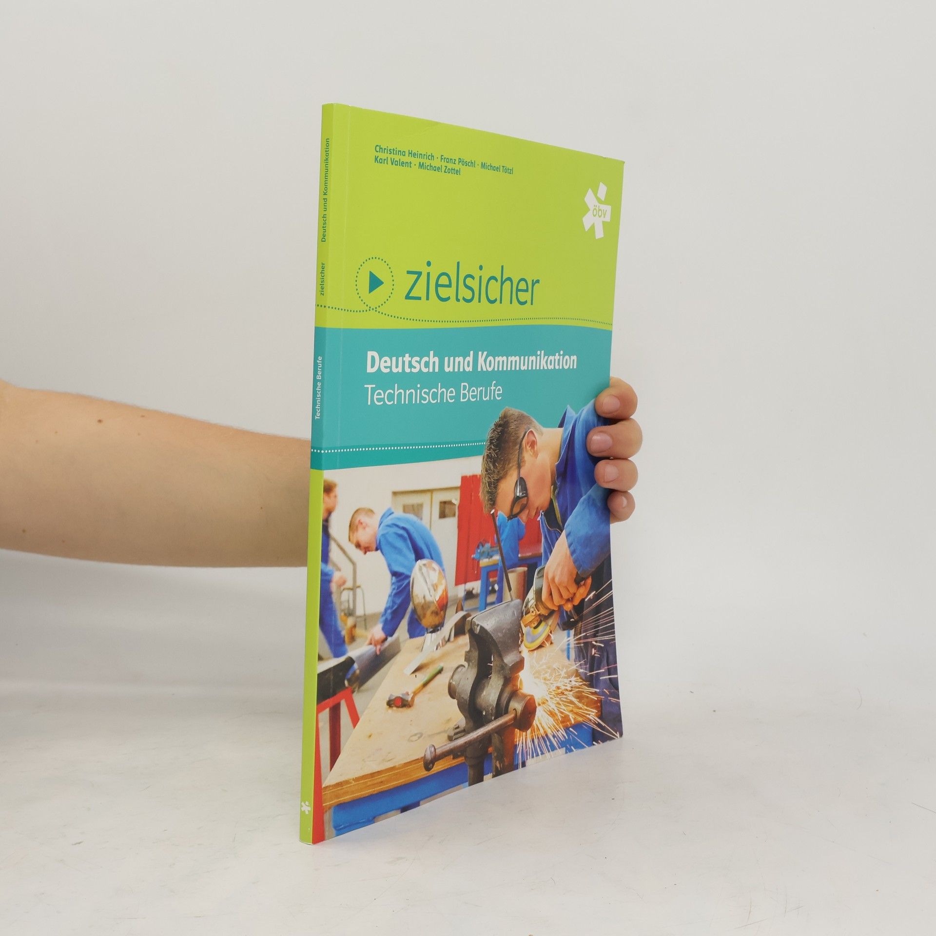Christina Heinrich Zielsicher. Deutsch und Kommunikation. Technische Berufe