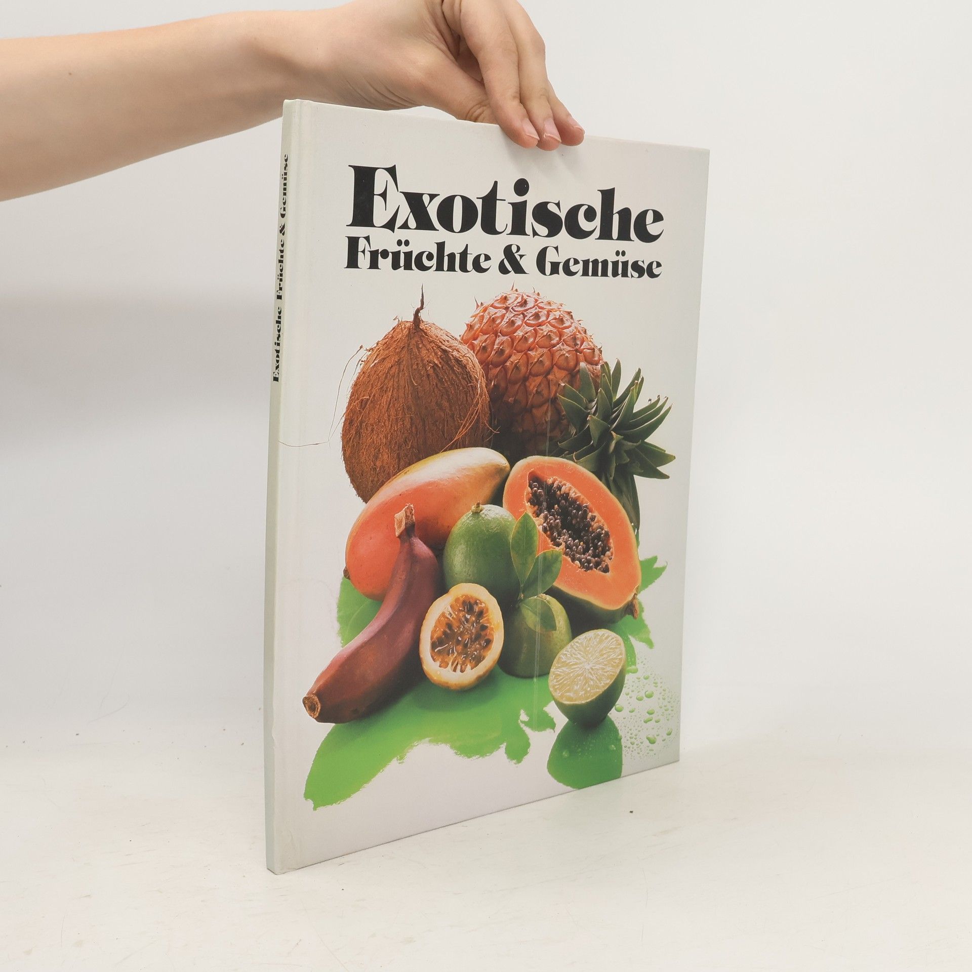 Karin Iden Exotische Früchte und Gemüse