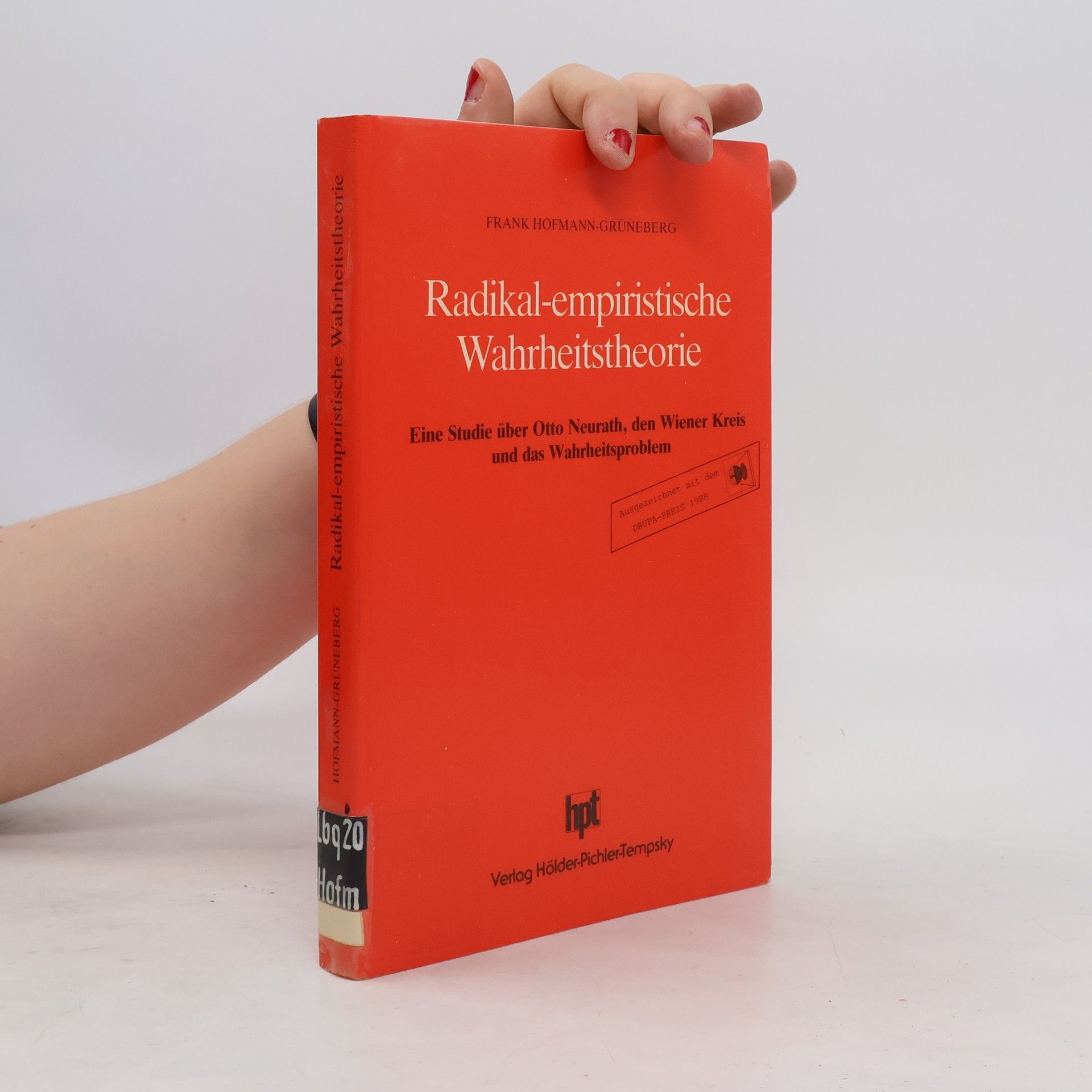 Frank Hofmann Radikal-empiristische Wahrheitstheorie