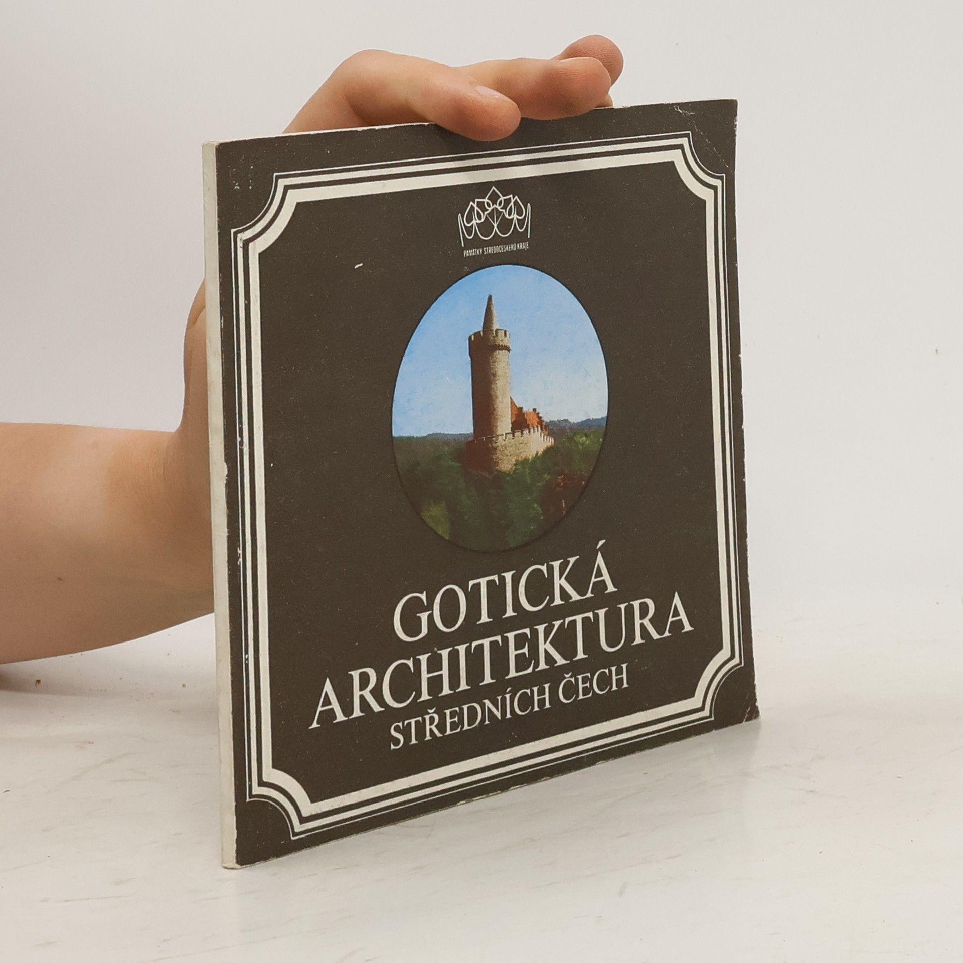 Dobroslav Líbal Gotická architektura středních Čech