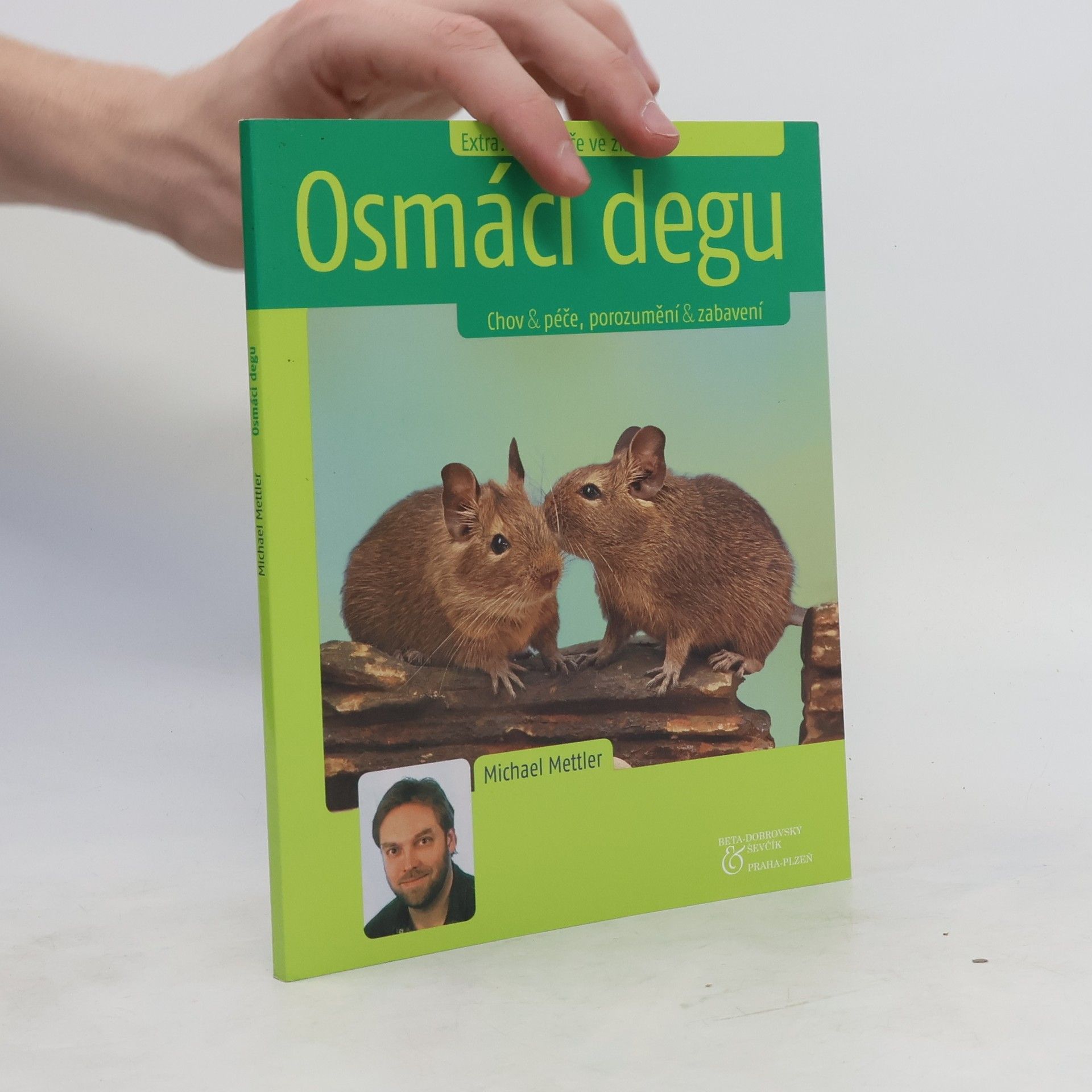 Michael Mettler Osmáci degu : chov & péče, porozumění & zabavení
